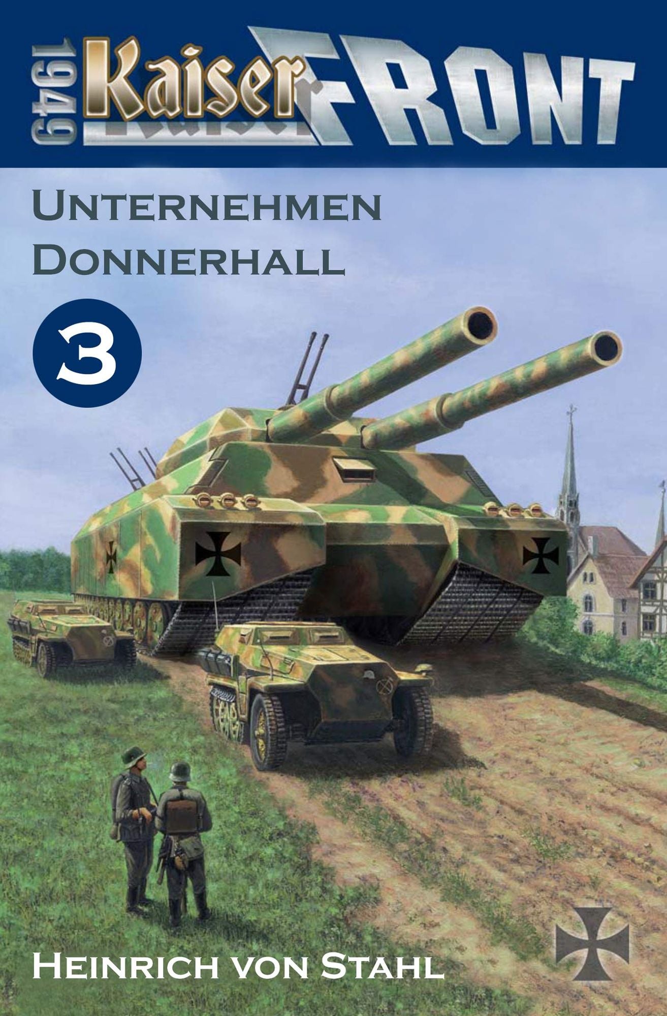 Unternehmen Donnerhall: Kaiserfront 1949, Band 3