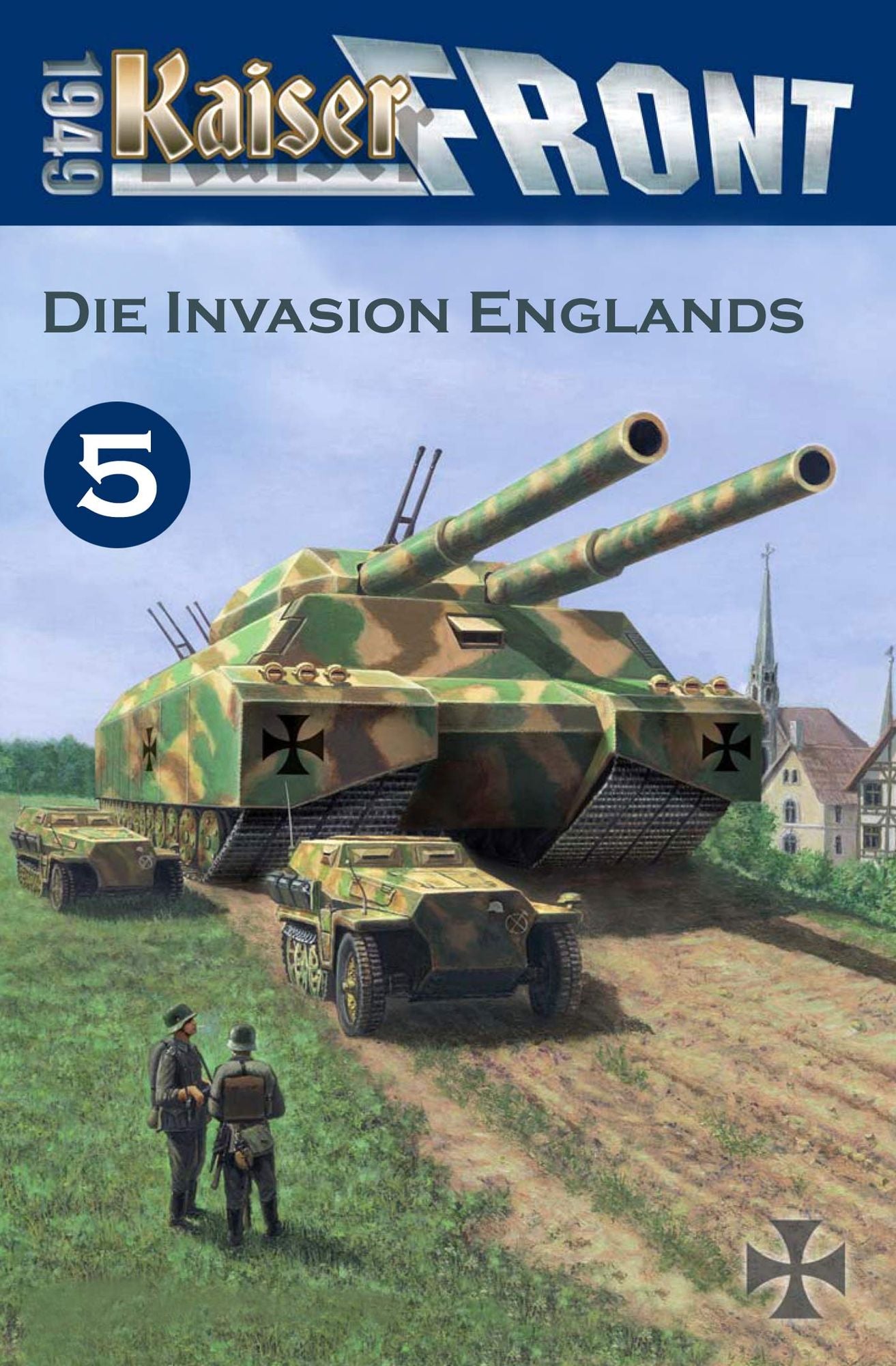 Die Invasion Englands: Kaiserfront 1949, Band 5