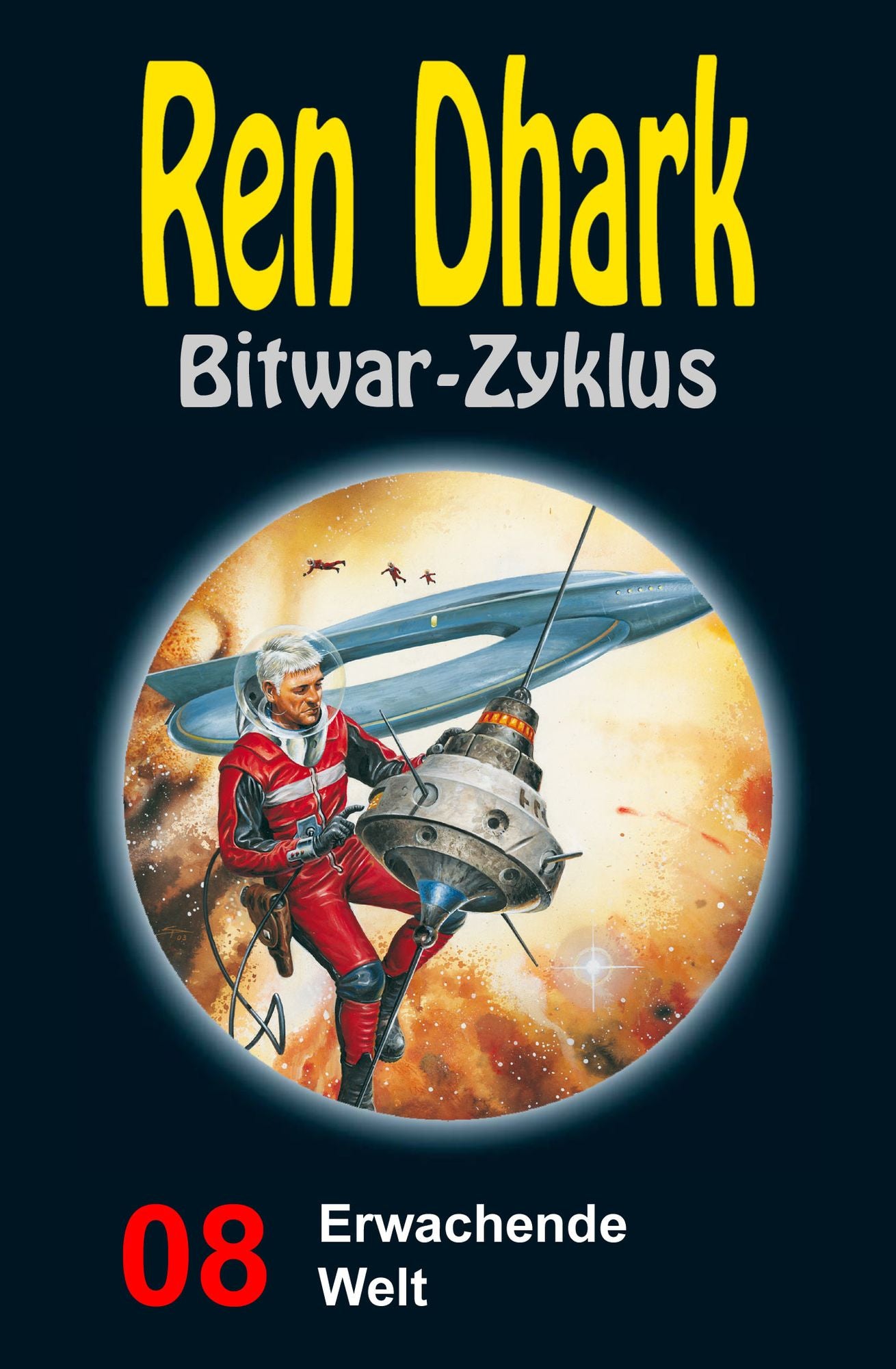 Erwachende Welt: Ren Dhark Bitwar-Zyklus 8