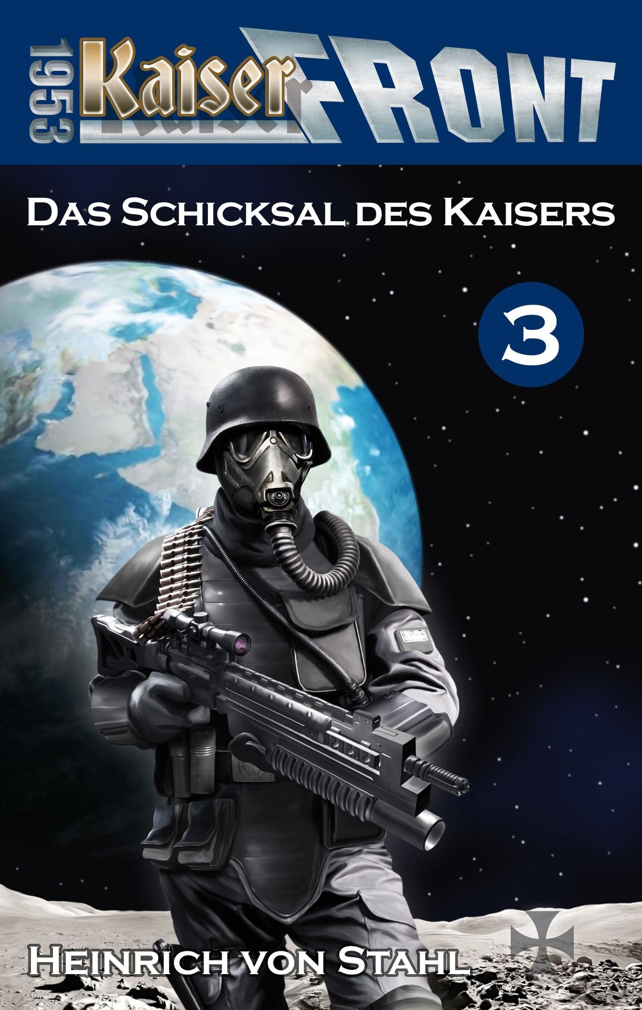 Das Schicksal des Kaisers: Kaiserfront 1953, Band 3