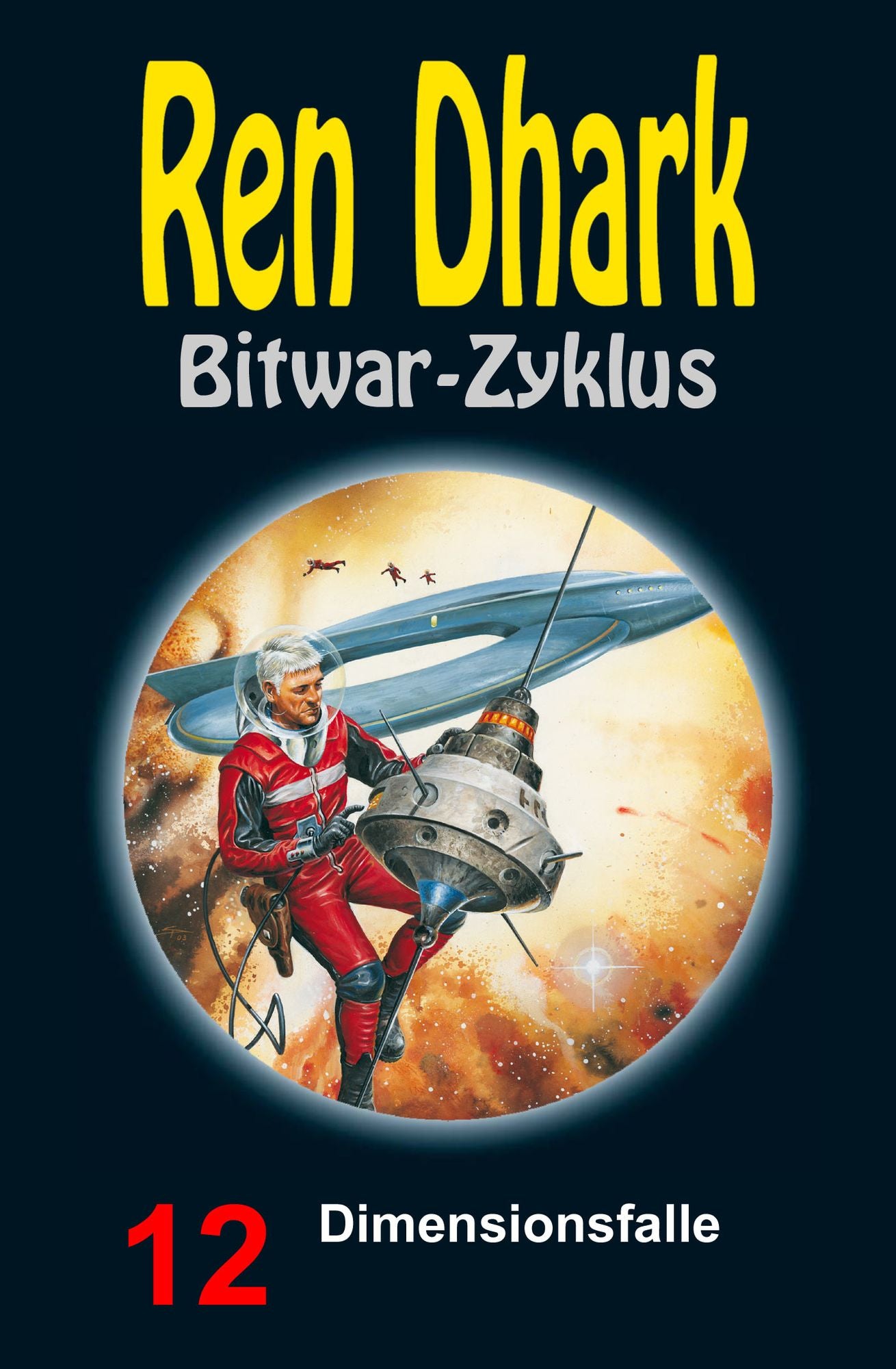 Dimensionsfalle: Ren Dhark Bitwar-Zyklus 12