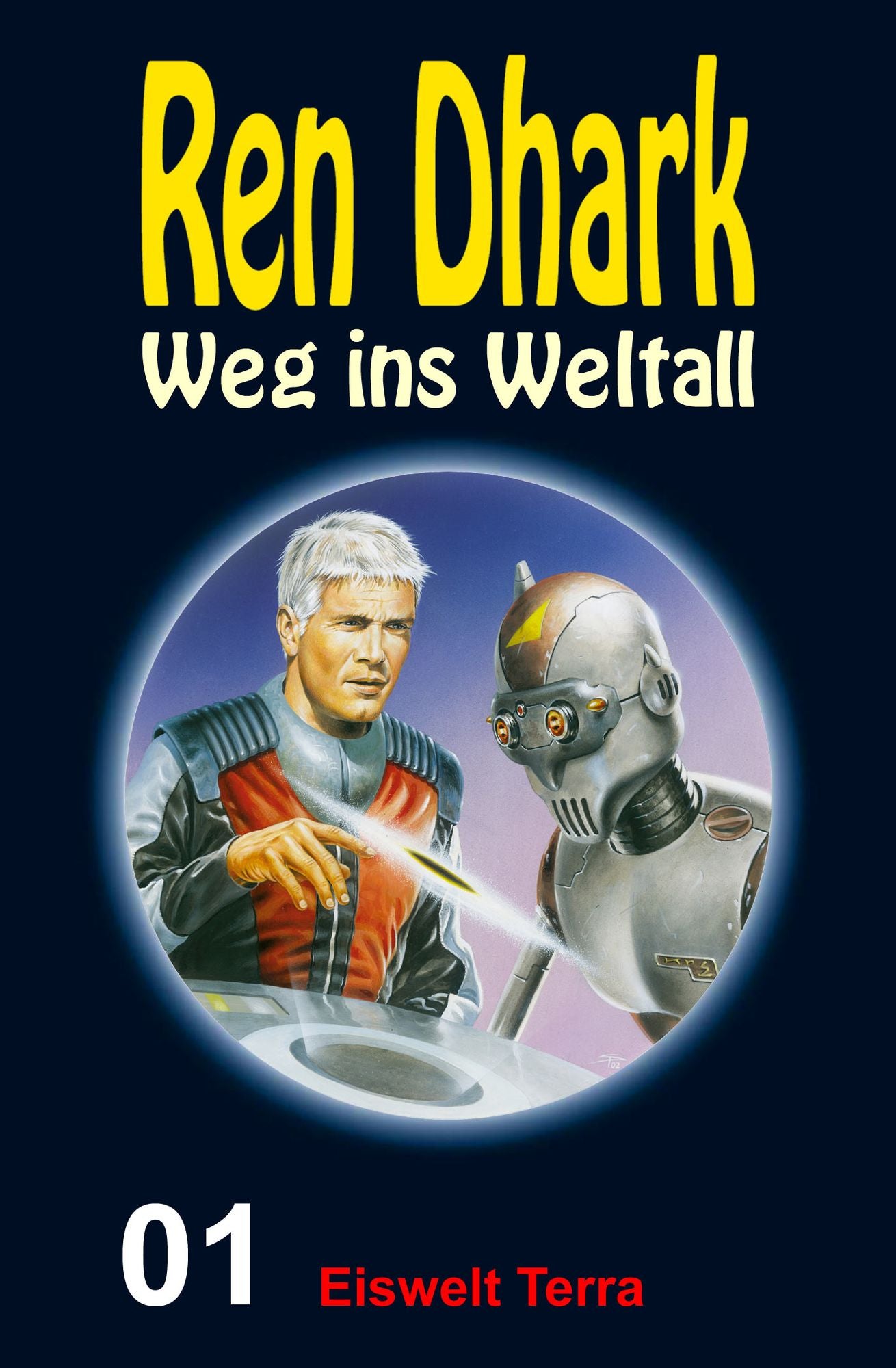 Eiswelt Terra: Ren Dhark - Weg ins Weltall 1