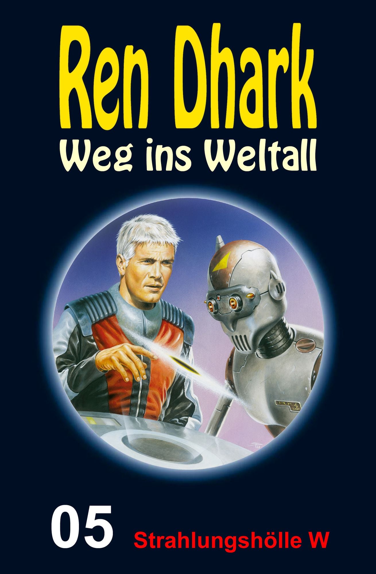 Strahlungshölle W: Ren Dhark - Weg ins Weltall 5