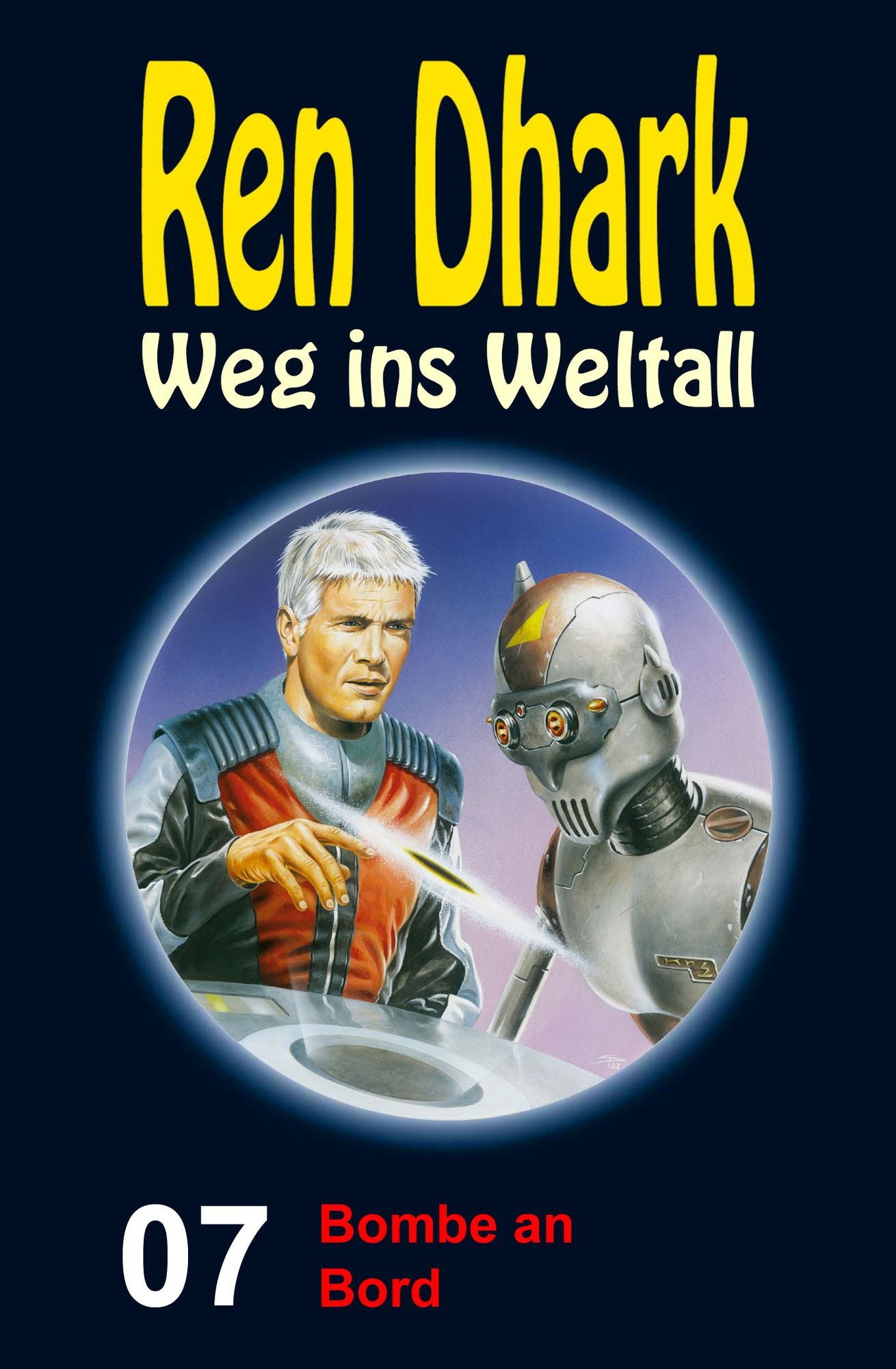 Bombe an Bord: Ren Dhark - Weg ins Weltall 7