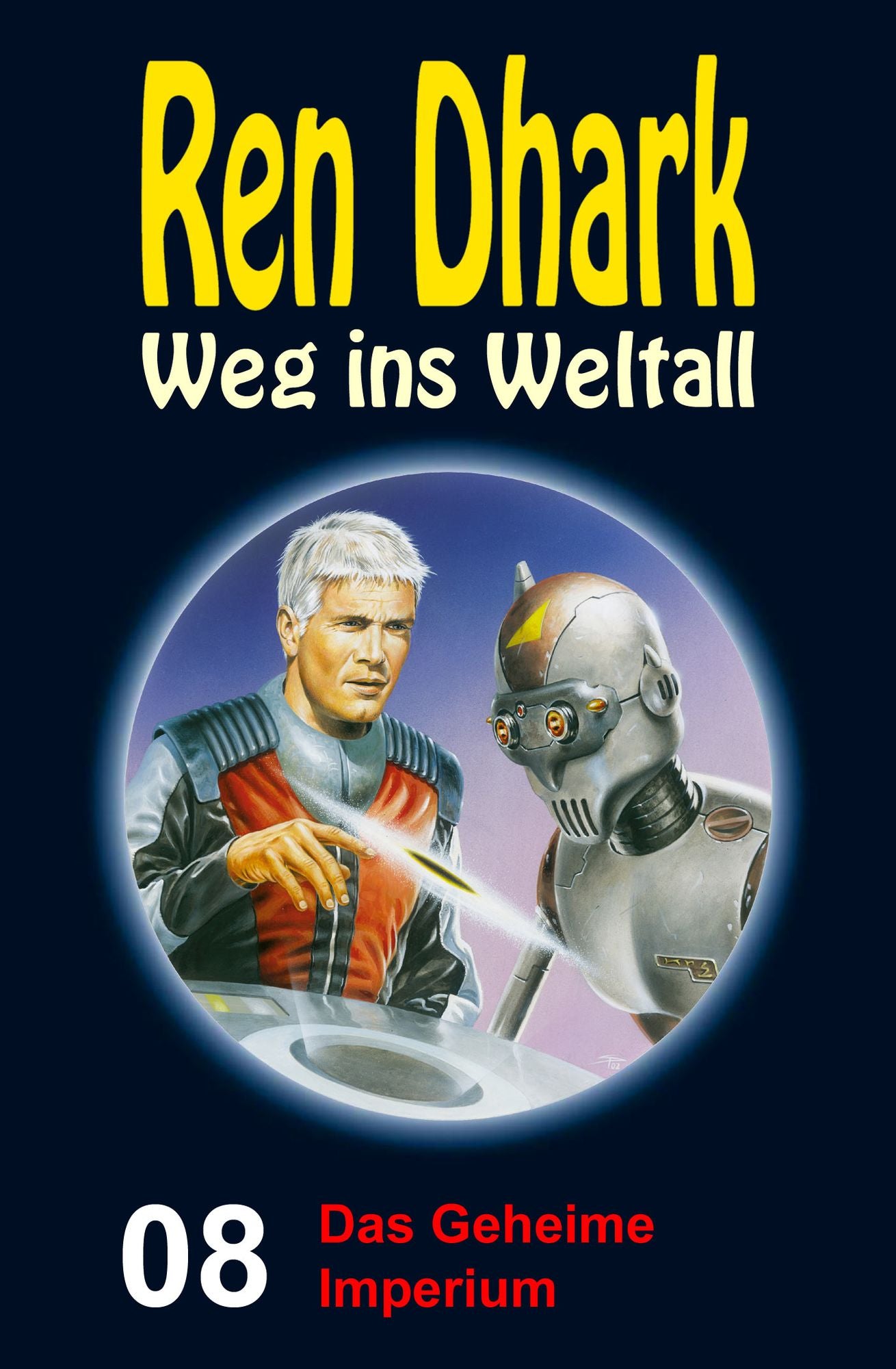Das Geheime Imperium: Ren Dhark - Weg ins Weltall 8