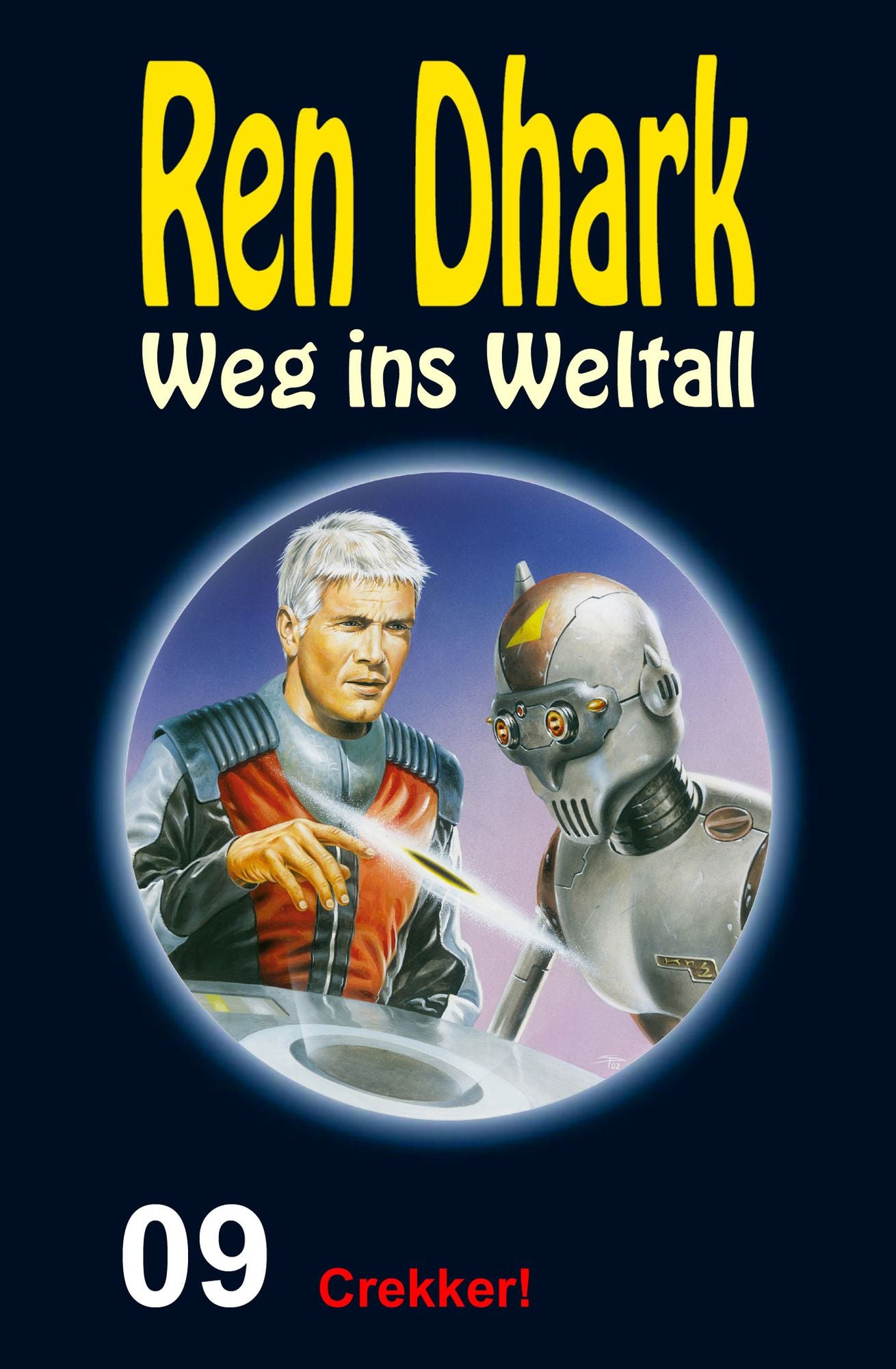 Crekker!: Ren Dhark - Weg ins Weltall 9