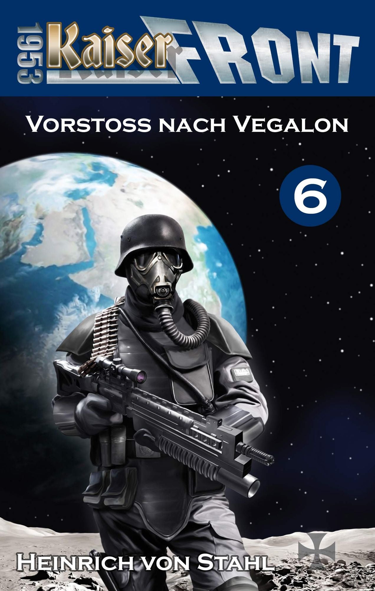 Vorstoß nach Vegalon: Kaiserfront 1953, Band 6