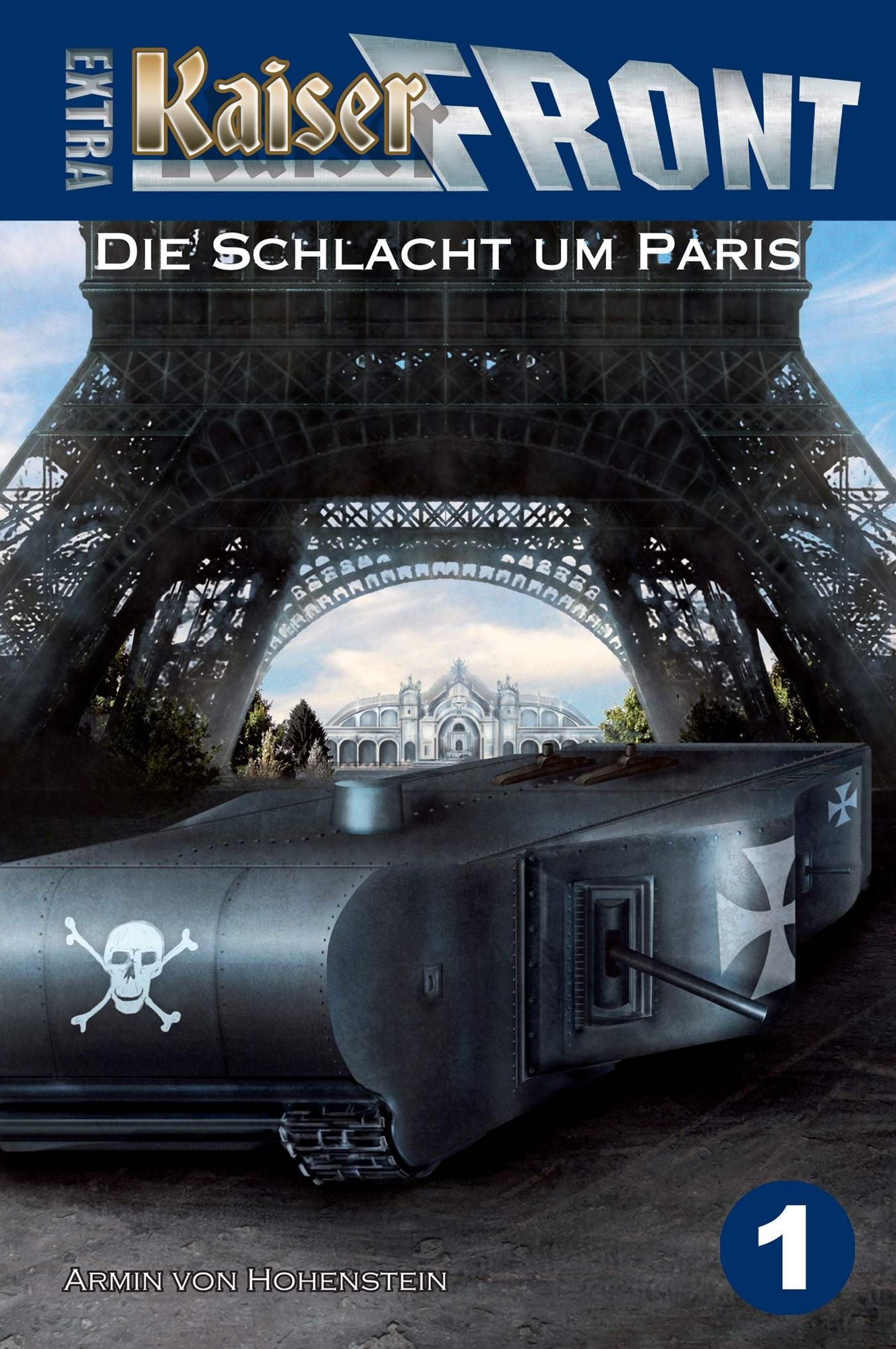 Die Schlacht um Paris: Kaiserfront Extra, Band 1