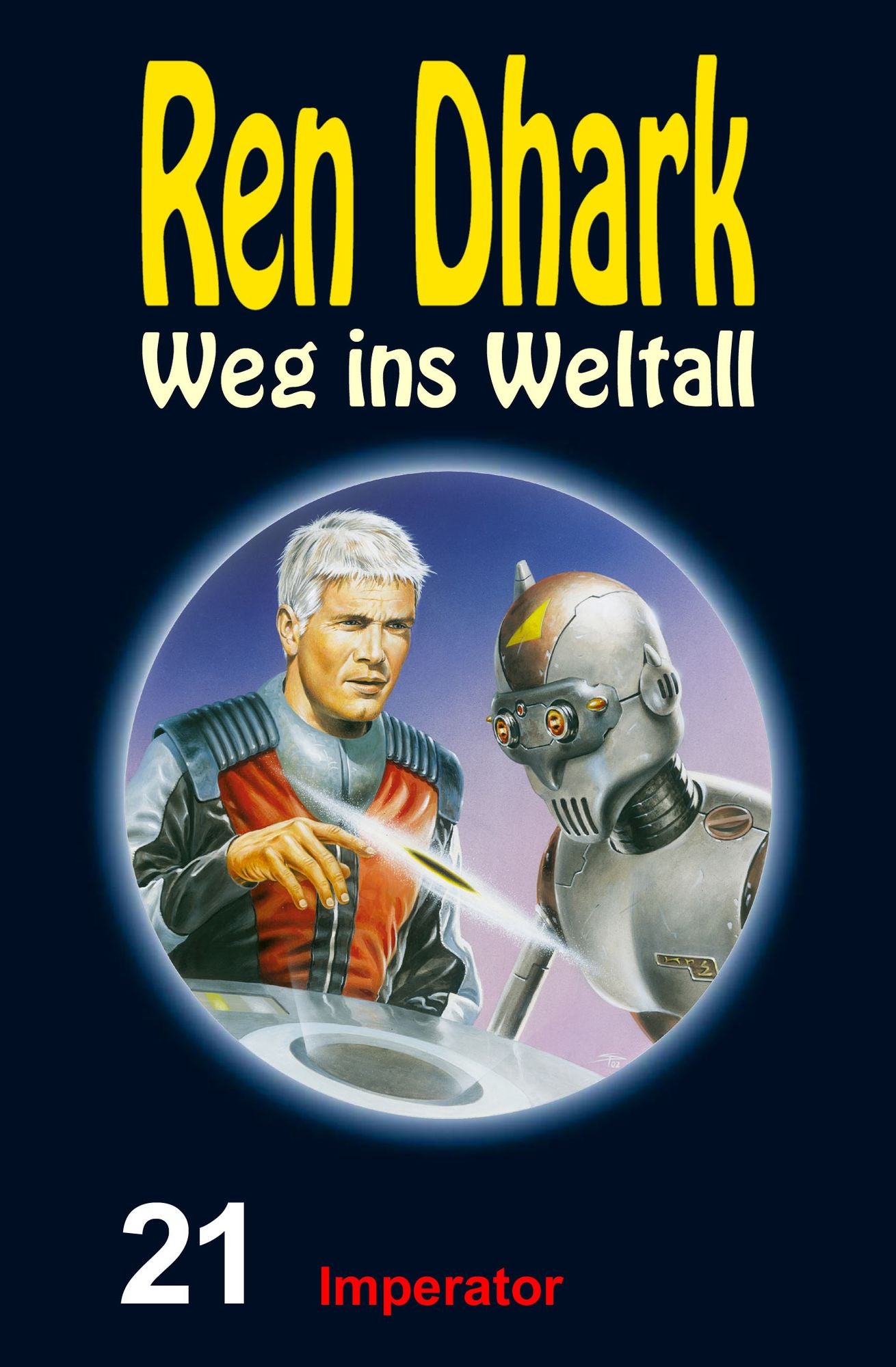 Imperator: Ren Dhark - Weg ins Weltall 21