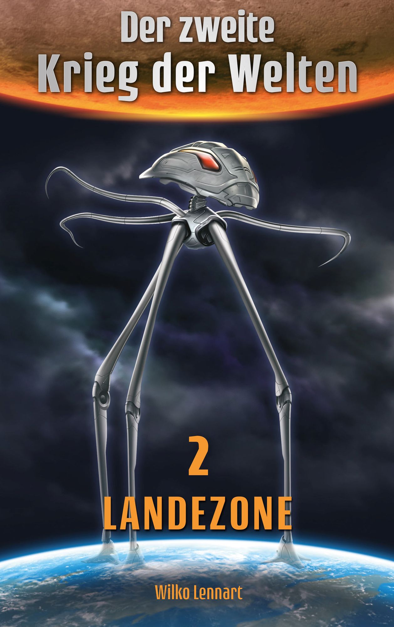 Der zweite Krieg der Welten, Band 2: Landezone