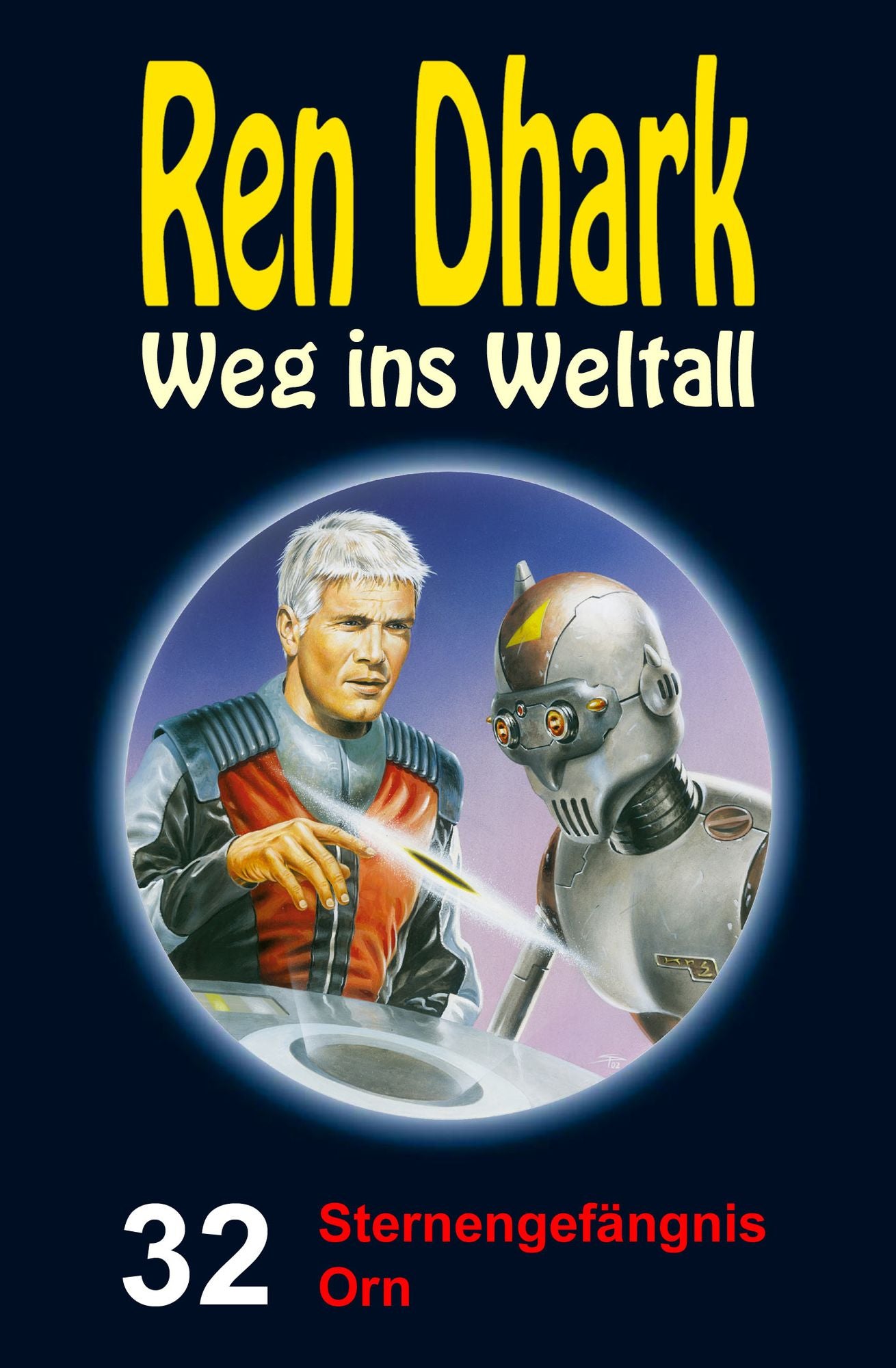 Sternengefängnis Orn: Ren Dhark - Weg ins Weltall 32