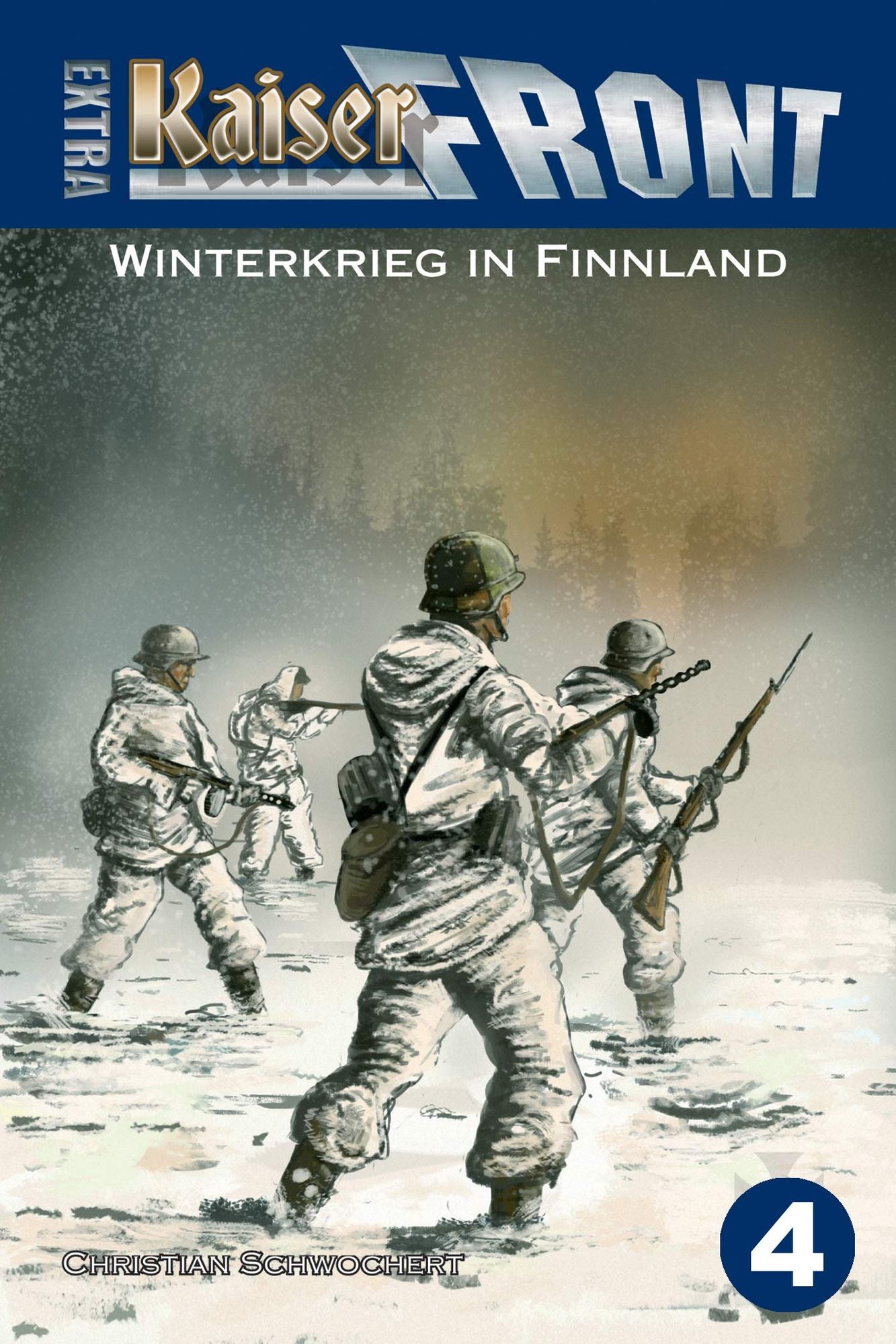 Winterkrieg in Finnland: Kaiserfront Extra, Band 4