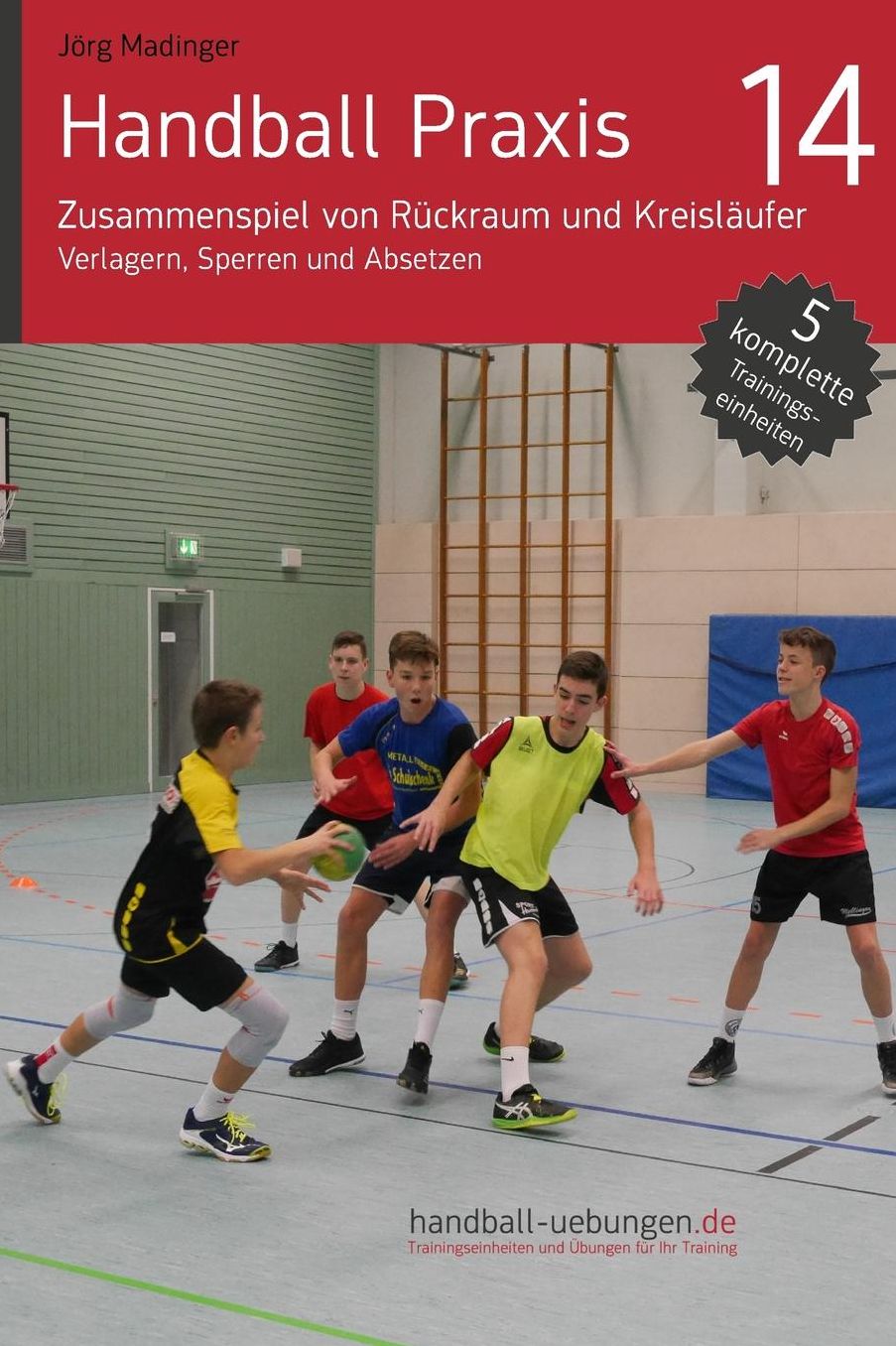 Handball Praxis 14 - Zusammenspiel von Rückraum und Kreisläufer: Verlagern, Sperren und Absetzen