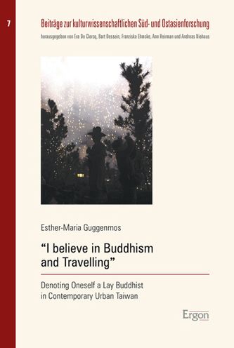 I believe in Buddhism and Travelling: Denoting Oneself a Lay Buddhist in Contemporary Taiwan
