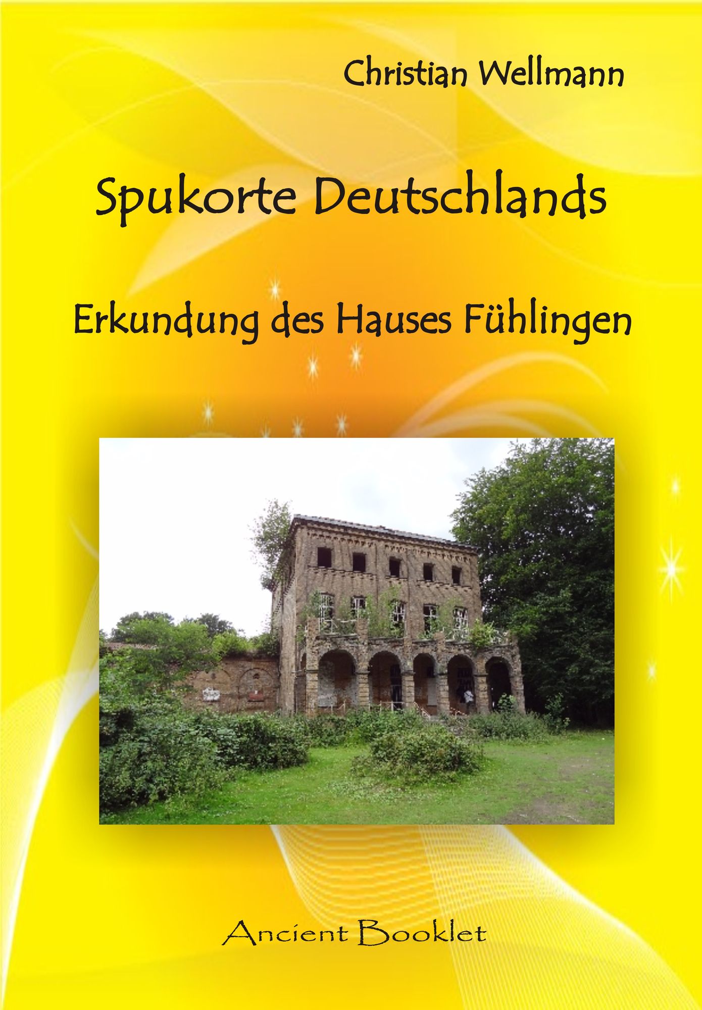 Spukorte Deutschlands: Erkundung des Hauses Fühlingen