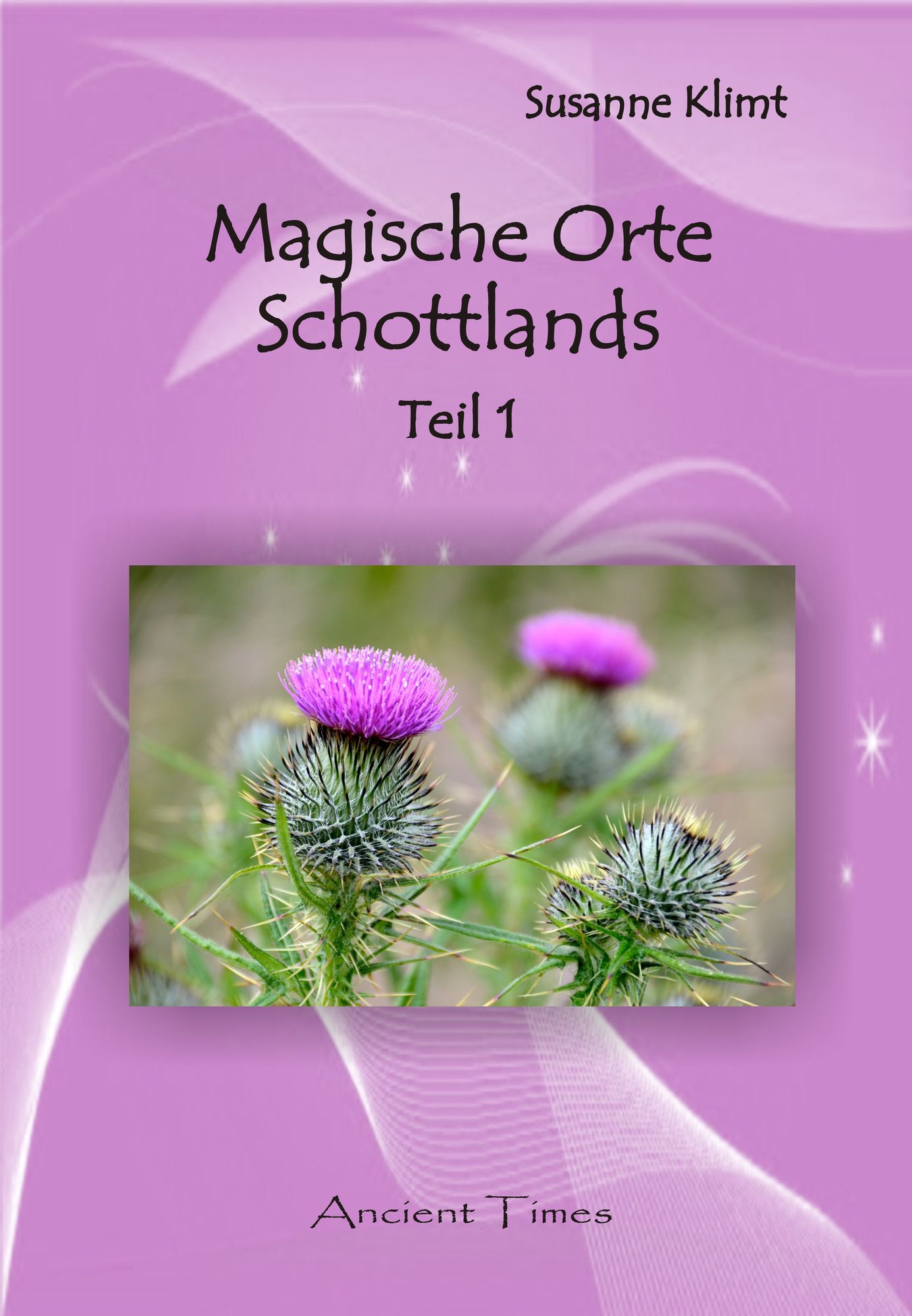 Magische Orte Schottlands: Teil 1