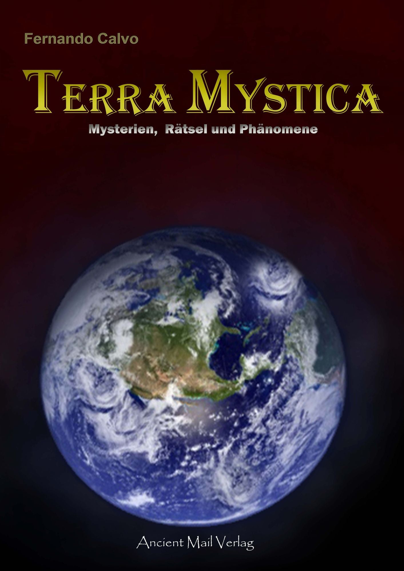 Terra Mystica: Mysterien, Rätsel und Phänomene