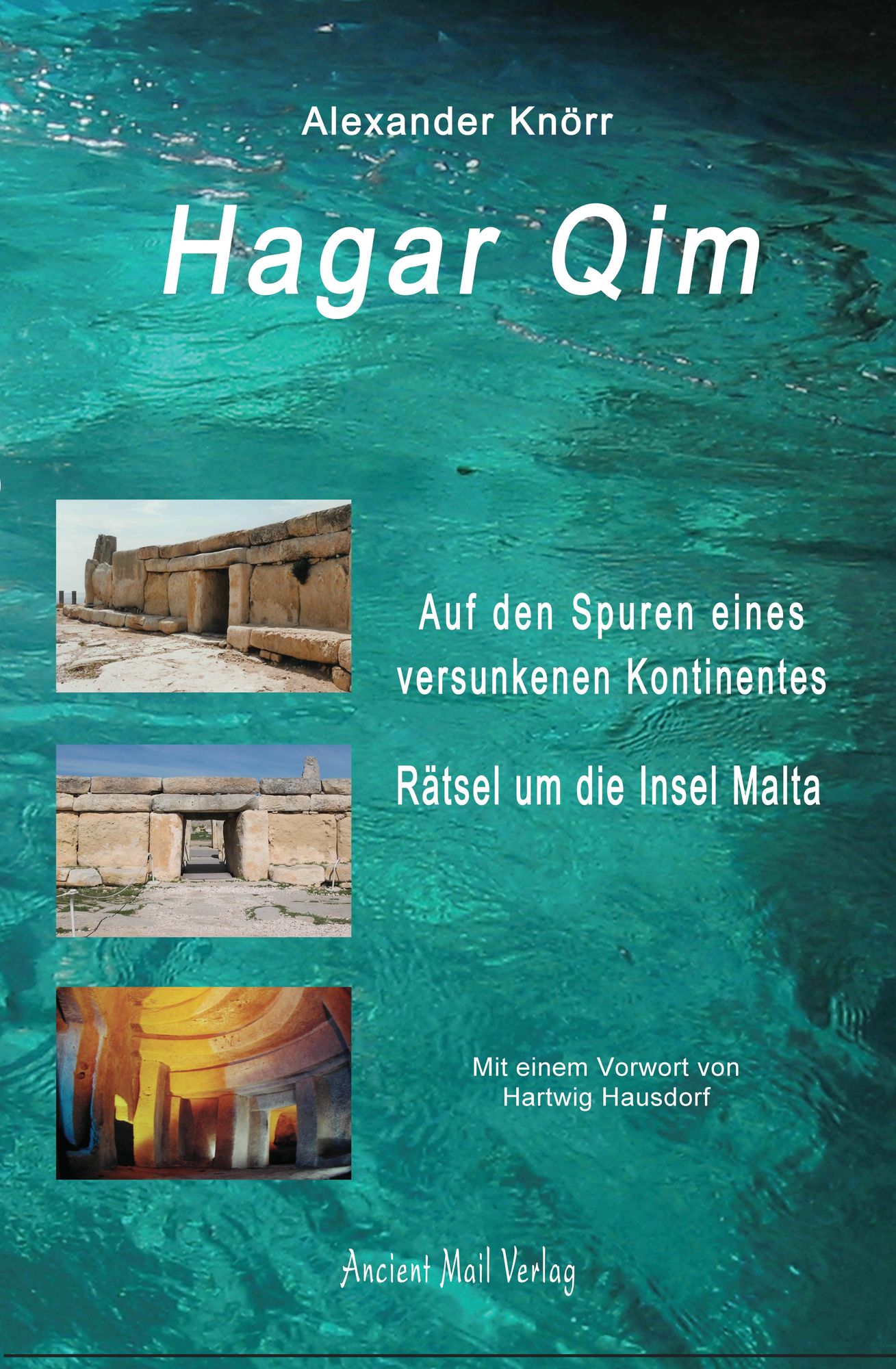 Hagar Qim: Auf den Spuren eines versunkenen Kontinents - Rätsel um die Insel Malta