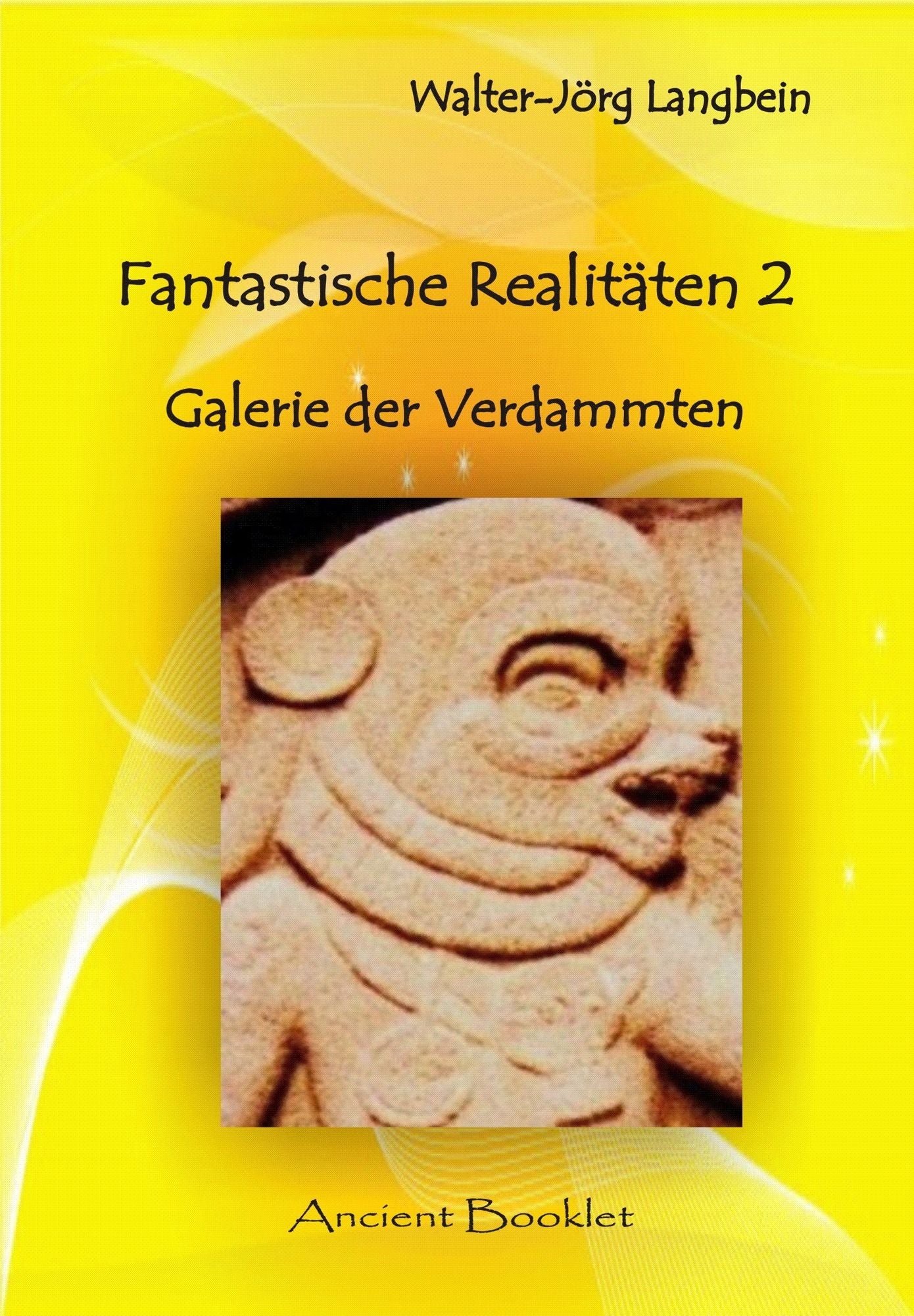 Fantastische Realitäten 2: Galerie der Verdammten