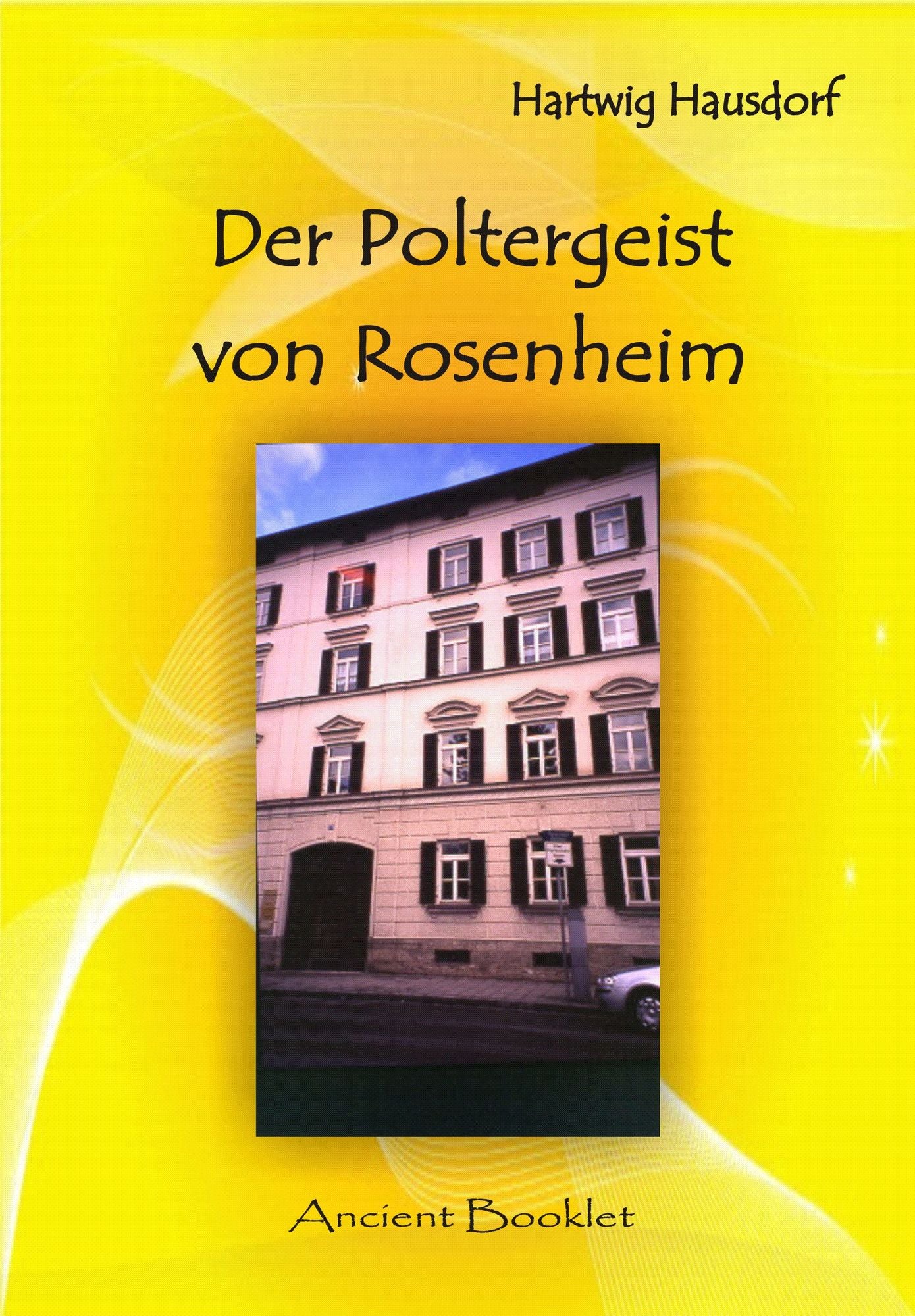 Der Poltergeist von Rosenheim: Was in der Königstraße 13 geschah