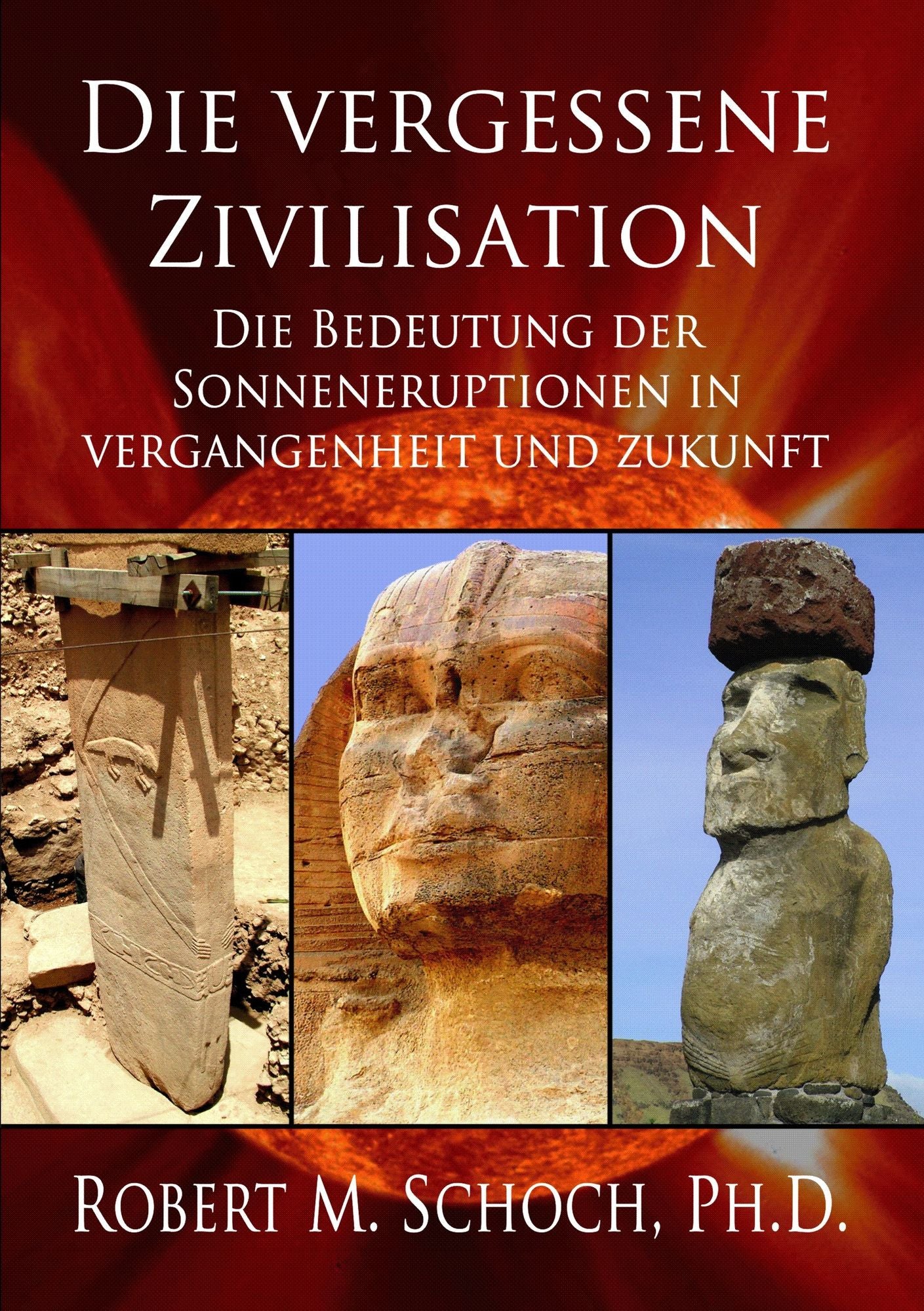 Die vergessene Zivilisation: Die Bedeutung der Sonneneruptionen in Vergangenheit und Zukunft