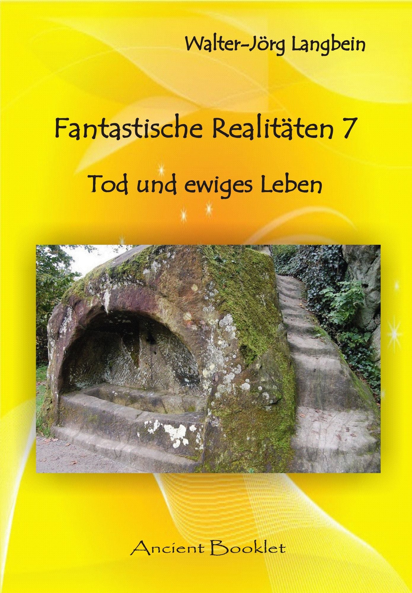 Fantastische Realitäten 7: Tod und ewiges Leben