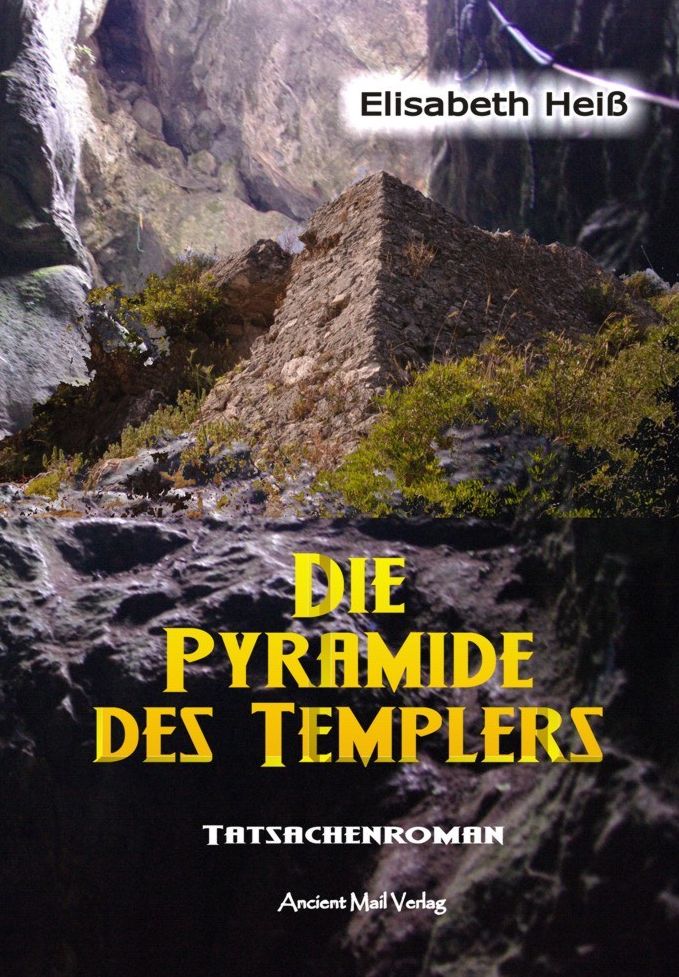 Die Pyramide des Templers: Eine Chronik von Erkenntnissen