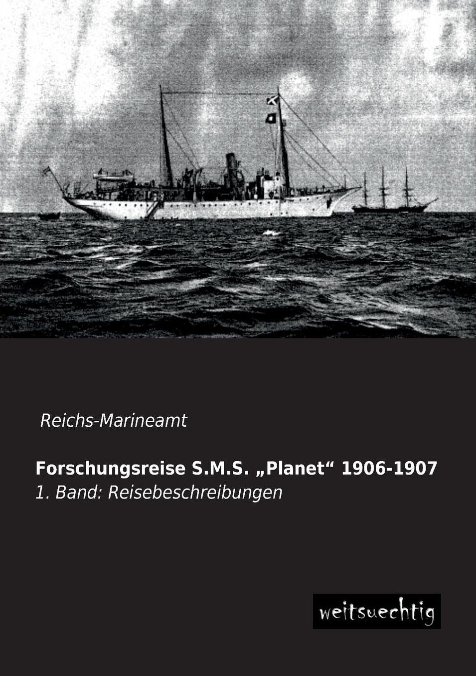 Forschungsreise S.M.S. Planet" 1906-1907
