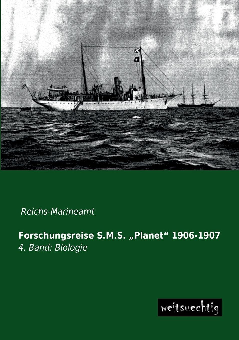 Forschungsreise S.M.S. Planet" 1906-1907
