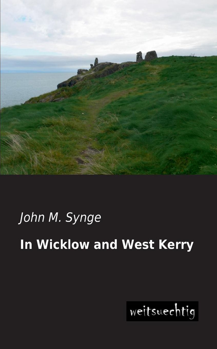 In Wicklow and West Kerry