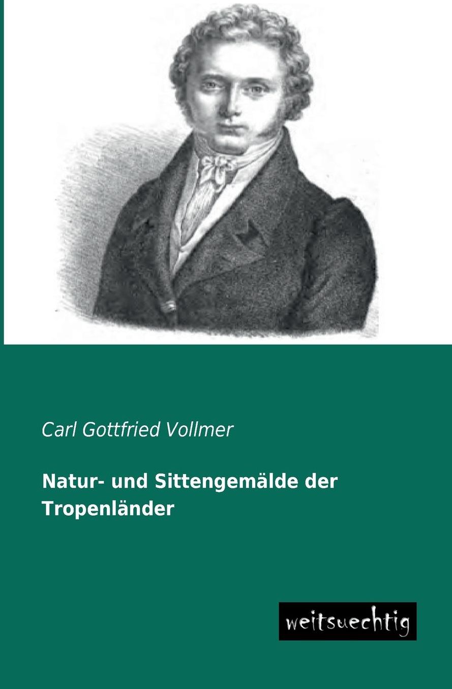 Natur- Und Sittengemalde Der Tropenlander