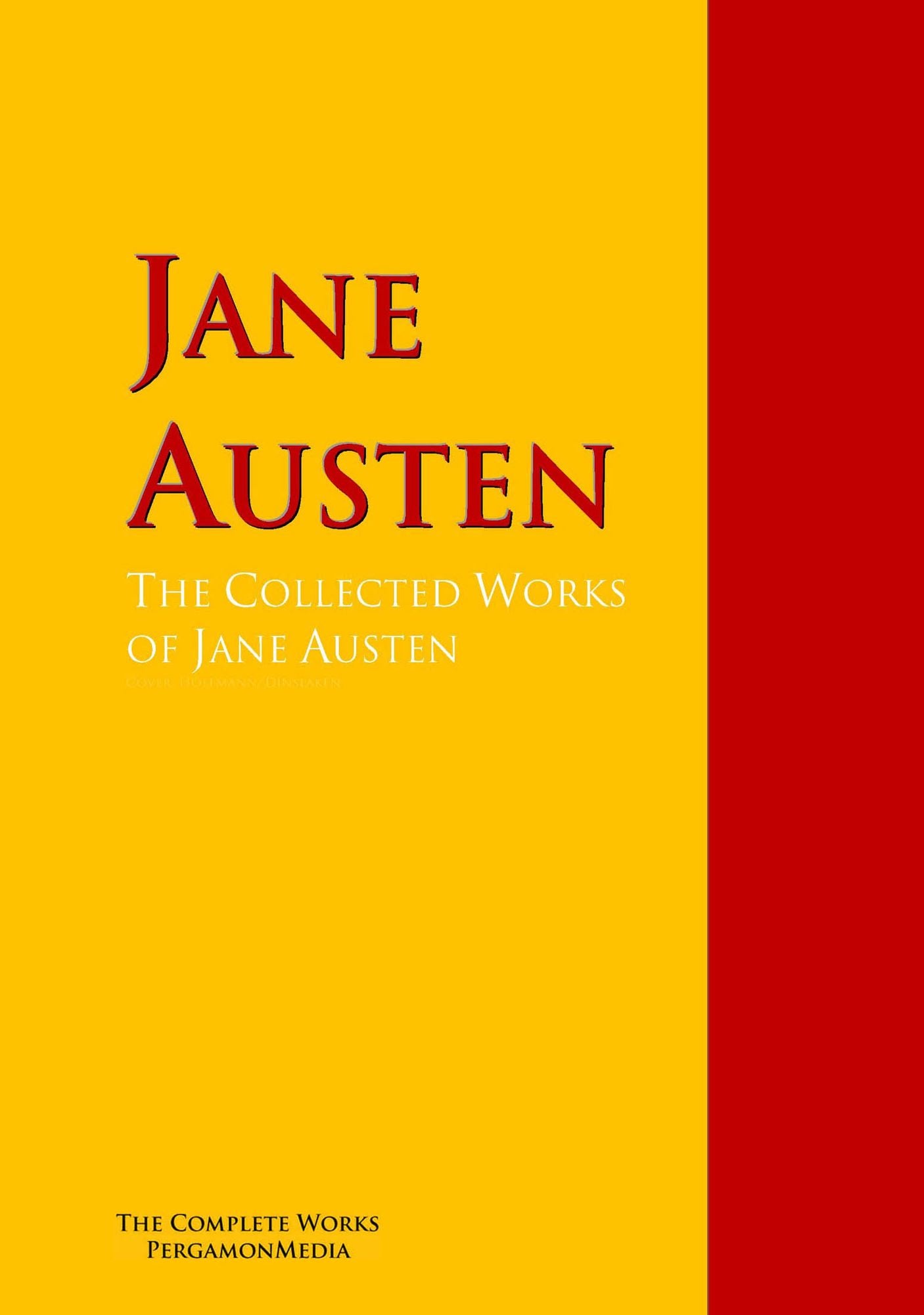 The Collected Works of Jane Austen: The Complete Works PergamonMedia