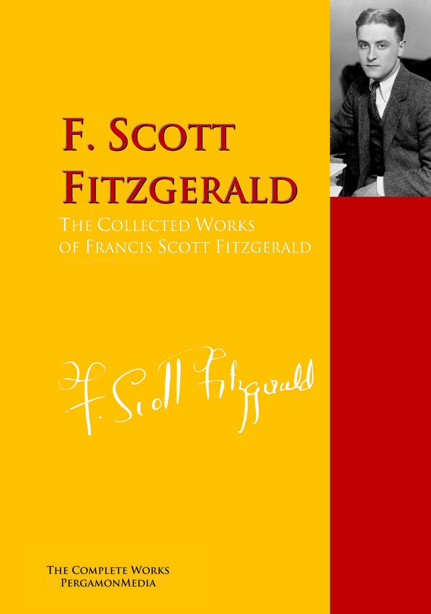 The Collected Works of Francis Scott Fitzgerald: The Complete Works PergamonMedia