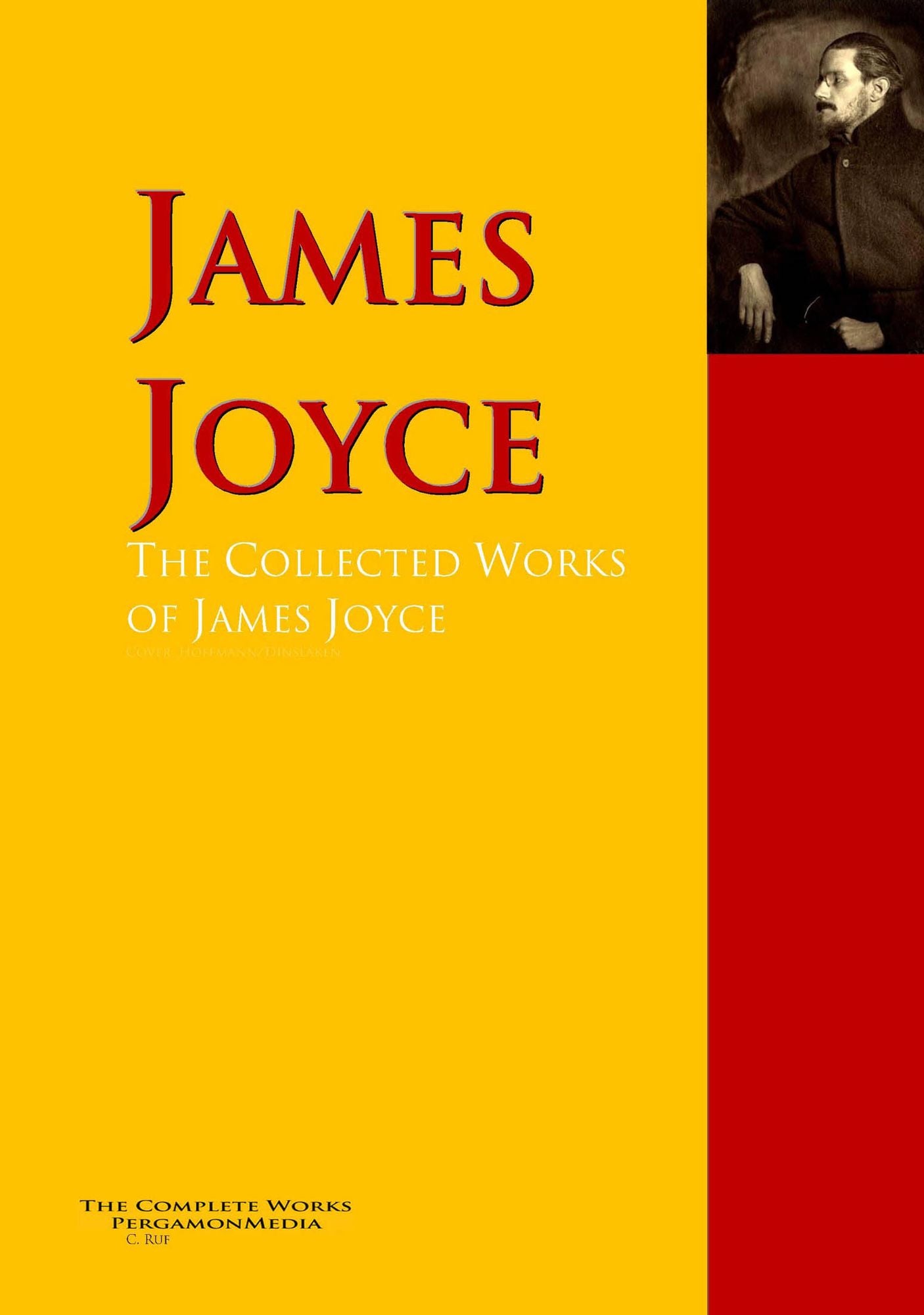 The Collected Works of James Joyce: The Complete Works PergamonMedia