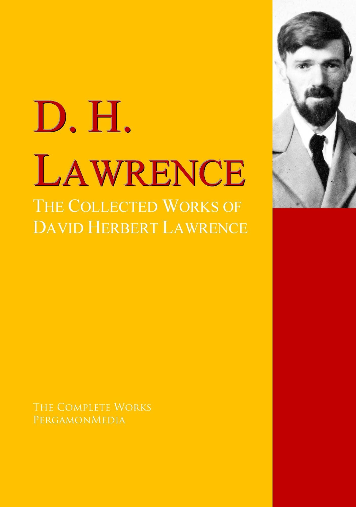 The Collected Works of David Herbert Lawrence: The Complete Works PergamonMedia