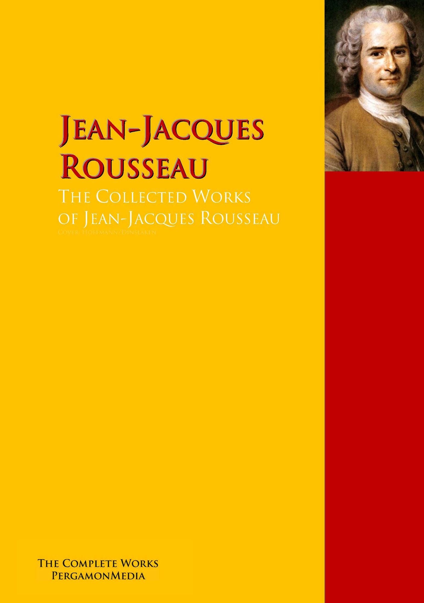 The Collected Works of Jean-Jacques Rousseau: The Complete Works PergamonMedia