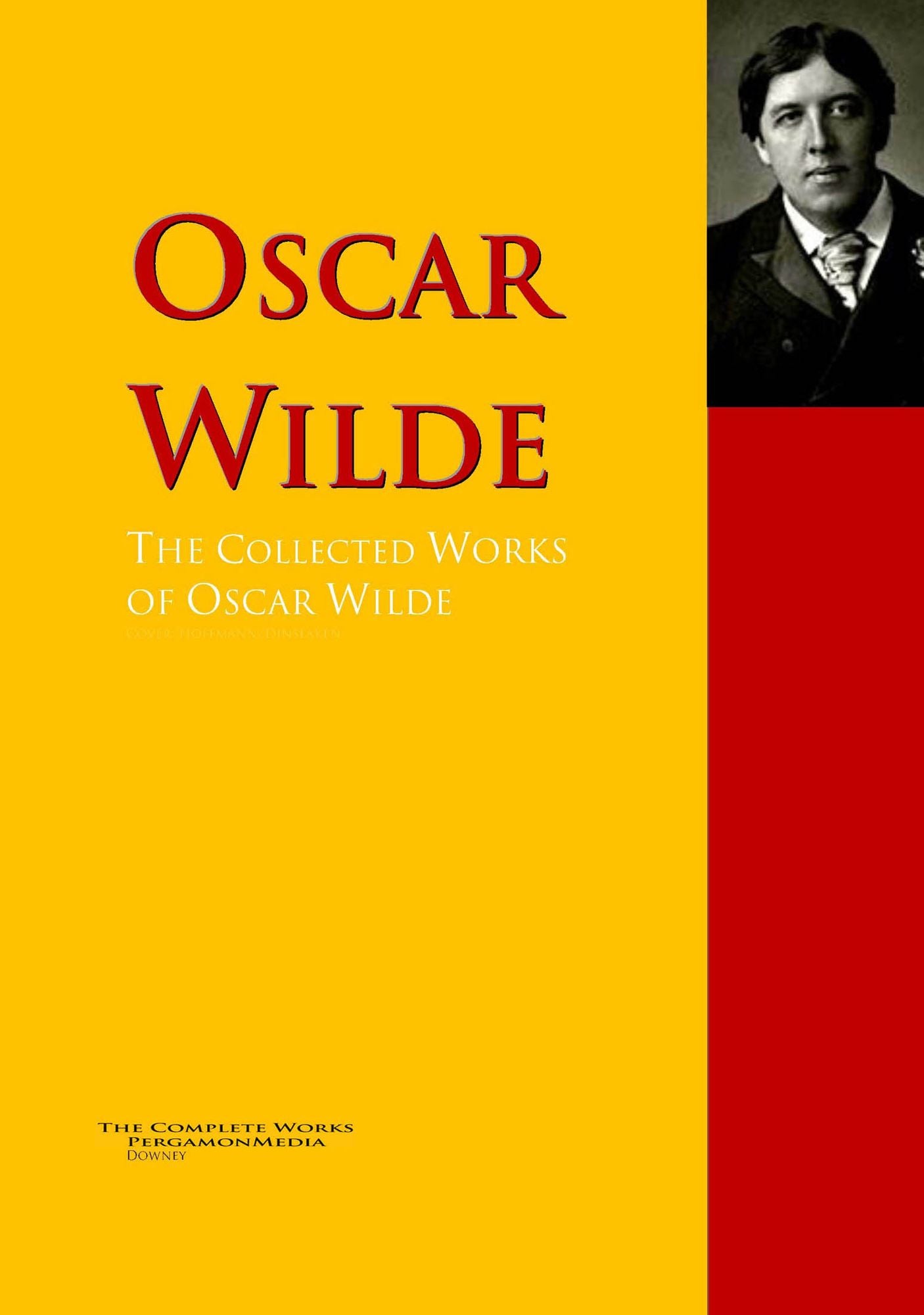 The Collected Works of Oscar Wilde: The Complete Works PergamonMedia