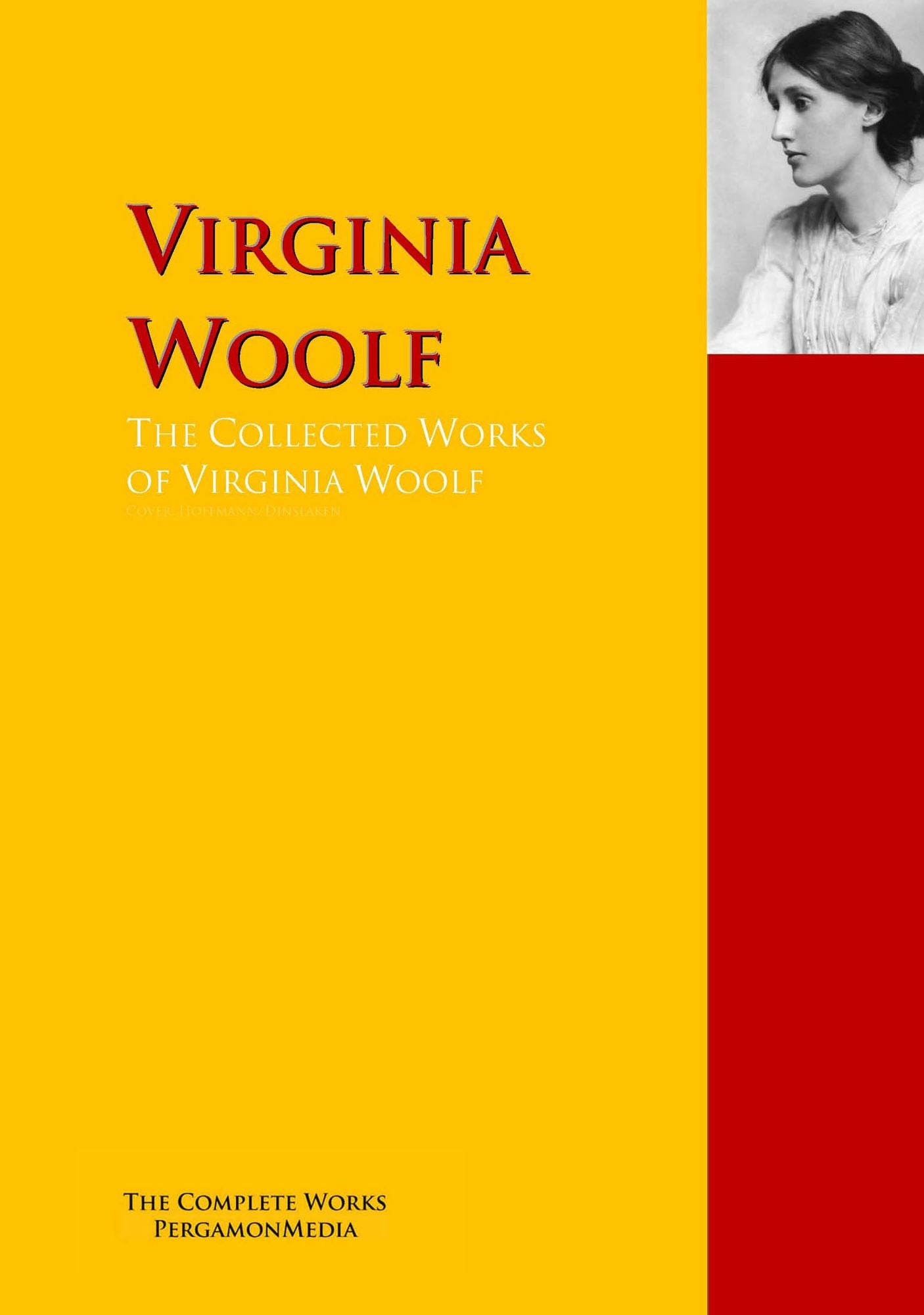 The Collected Works of Virginia Woolf: The Complete Works PergamonMedia