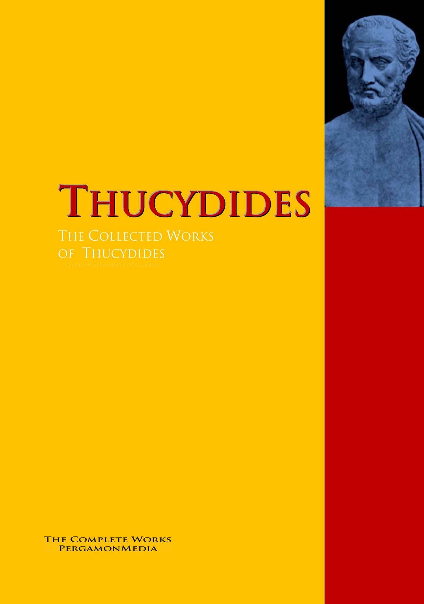 The Collected Works of Thucydides: The Complete Works PergamonMedia