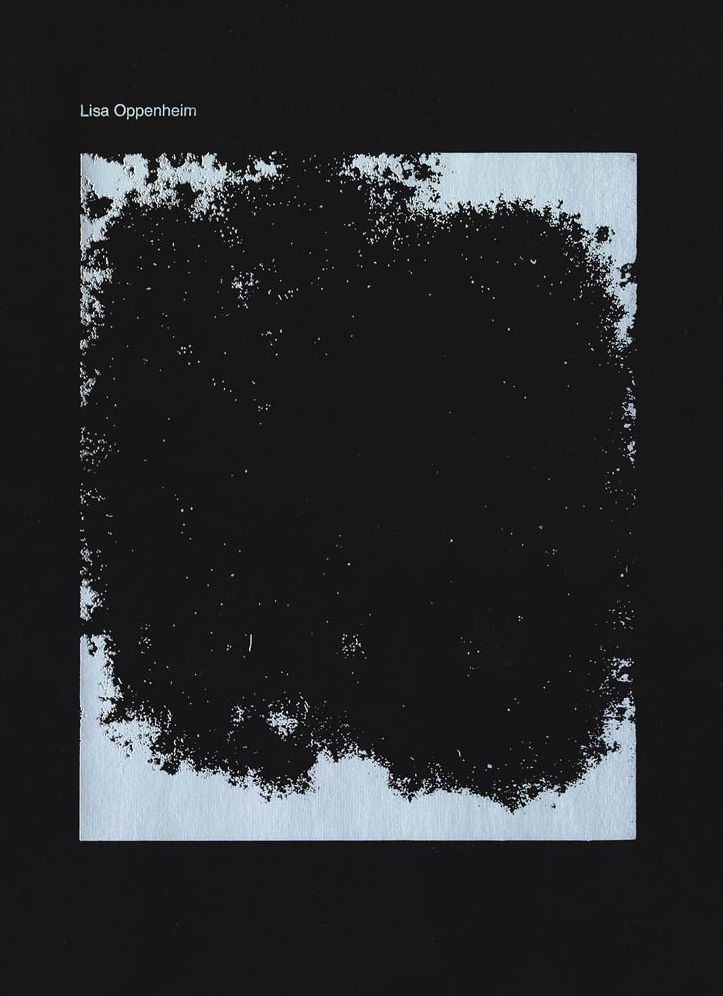 Lisa Oppenheim: Works 20032013