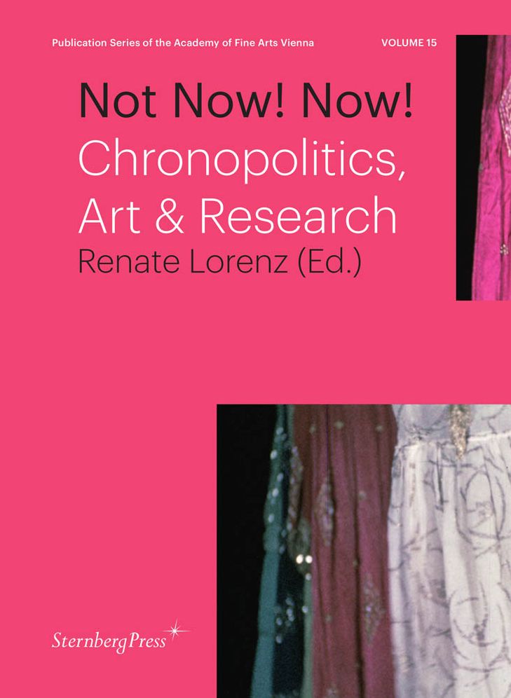 Not Now! Now!: Chronopolitics, Art & Research