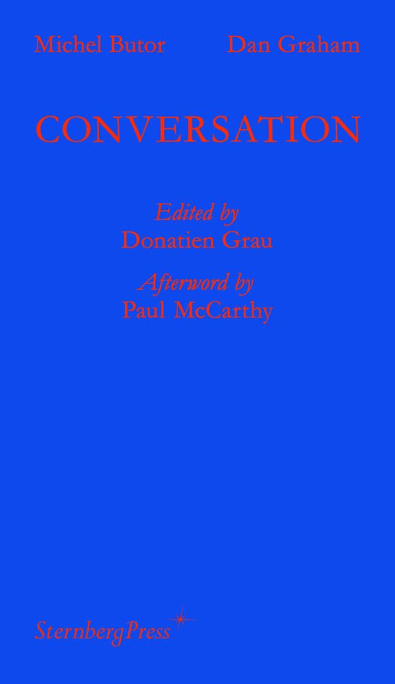 Michel Butor ] Dan Graham: Conversation