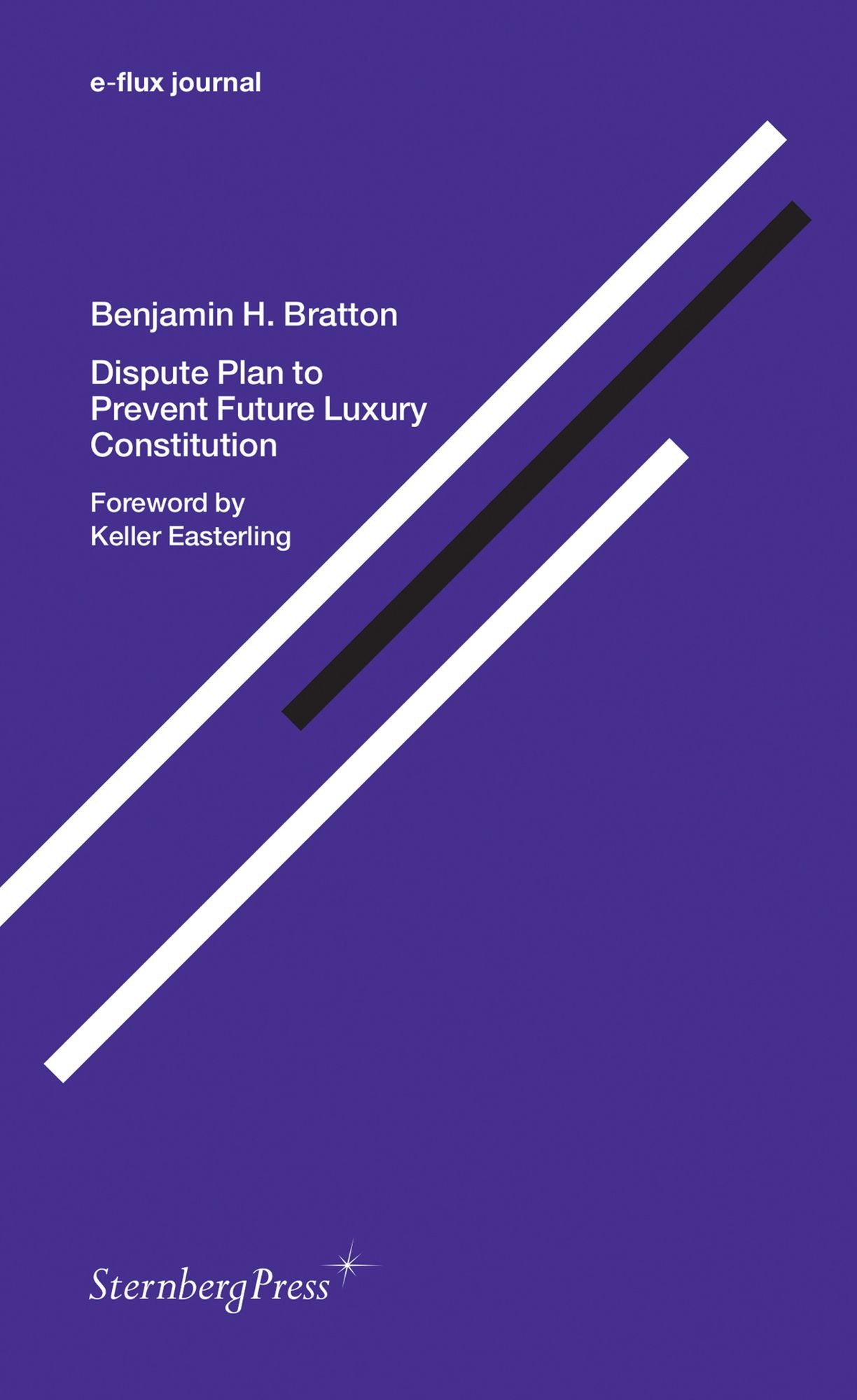 E-Flux Journal / Benjamin H. Bratton: Dispute Plan to Prevent Future Luxury Constitution