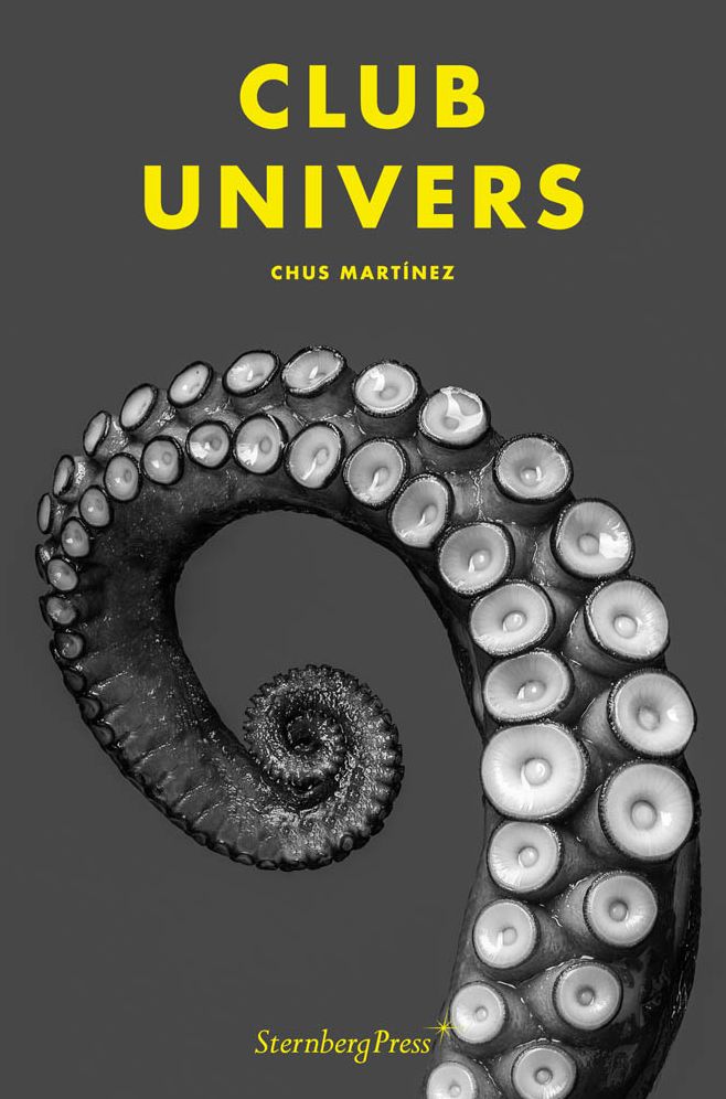 Chus Martinez: Club Univers