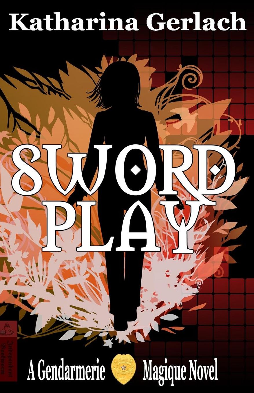 Swordplay: A Gendarmerie Magique Novel