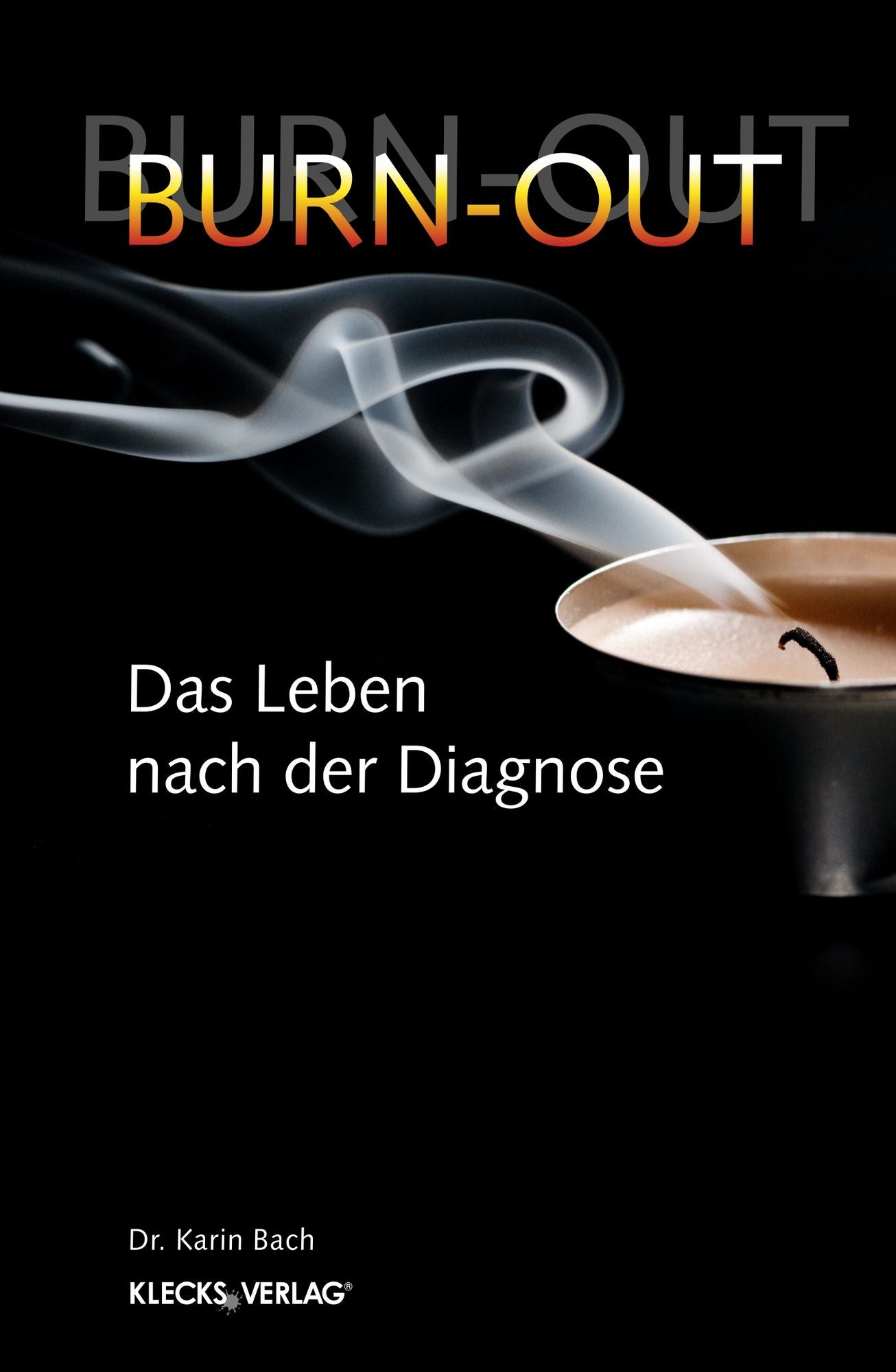 Burn-Out: Das Leben nach der Diagnose
