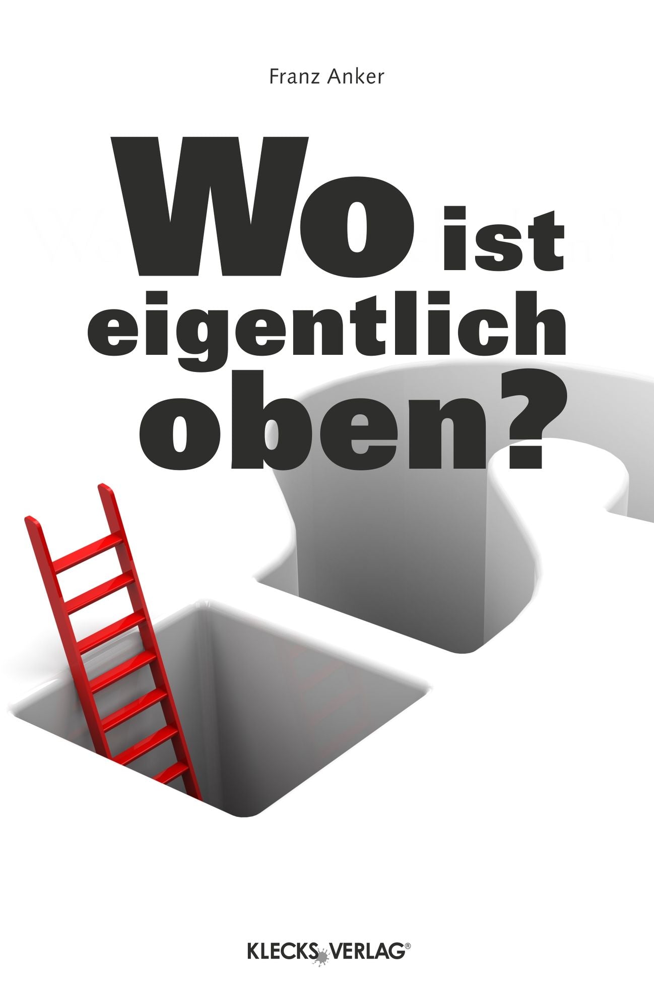 Wo ist eigentlich oben?