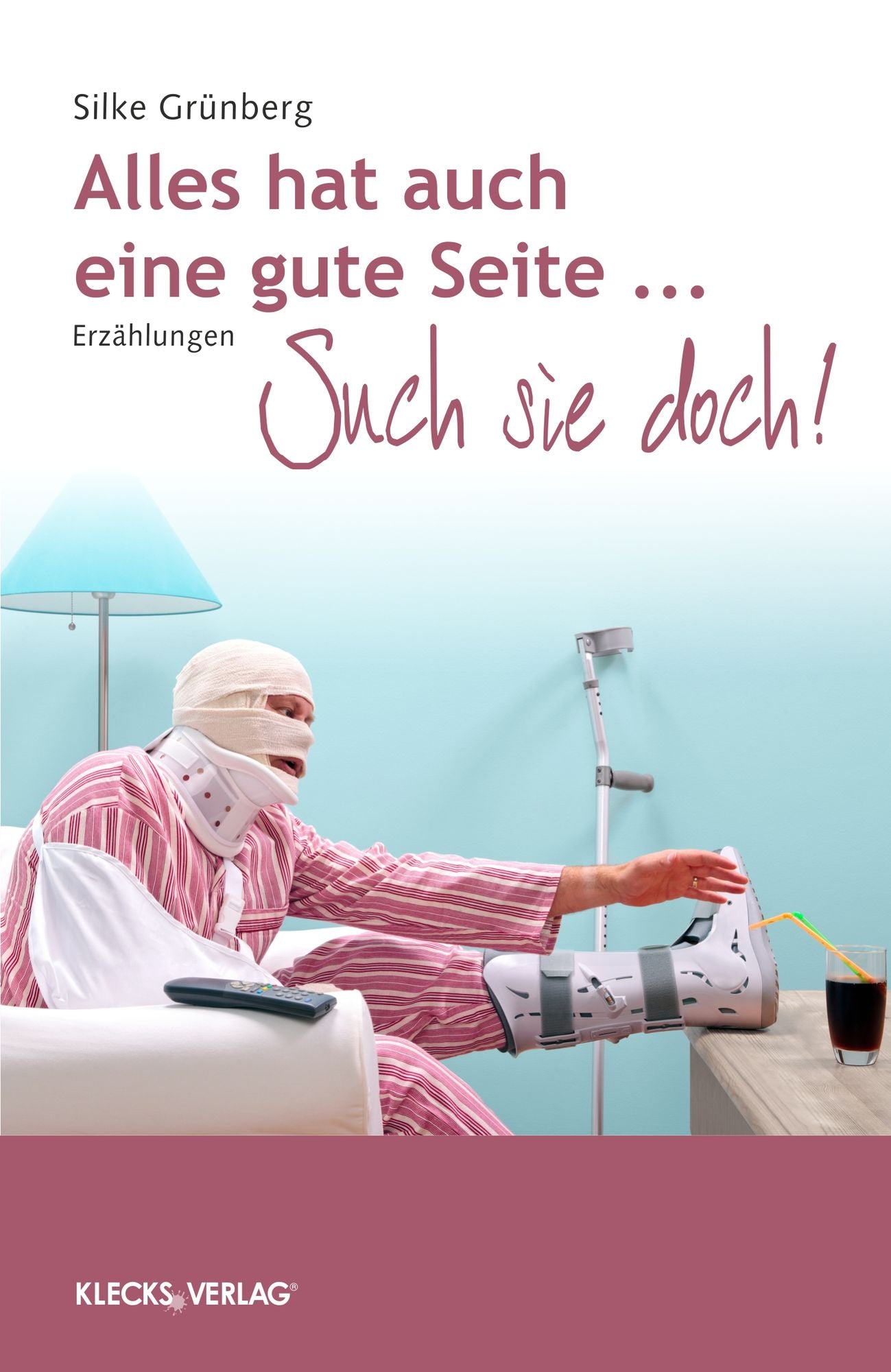 Alles hat auch seine gute Seite ...: Such sie doch!