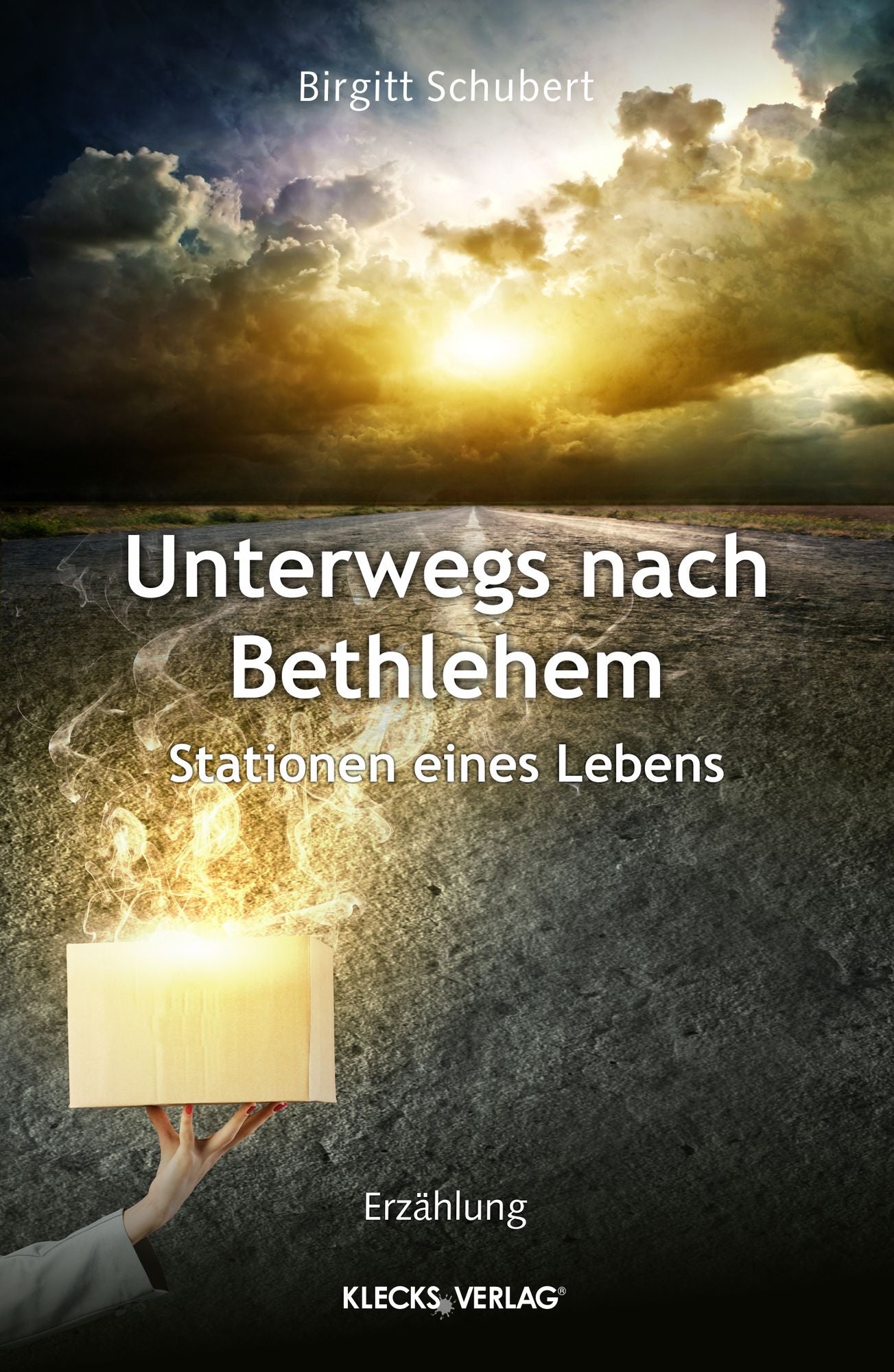 Unterwegs nach Bethlehem: Stationen eines Lebens
