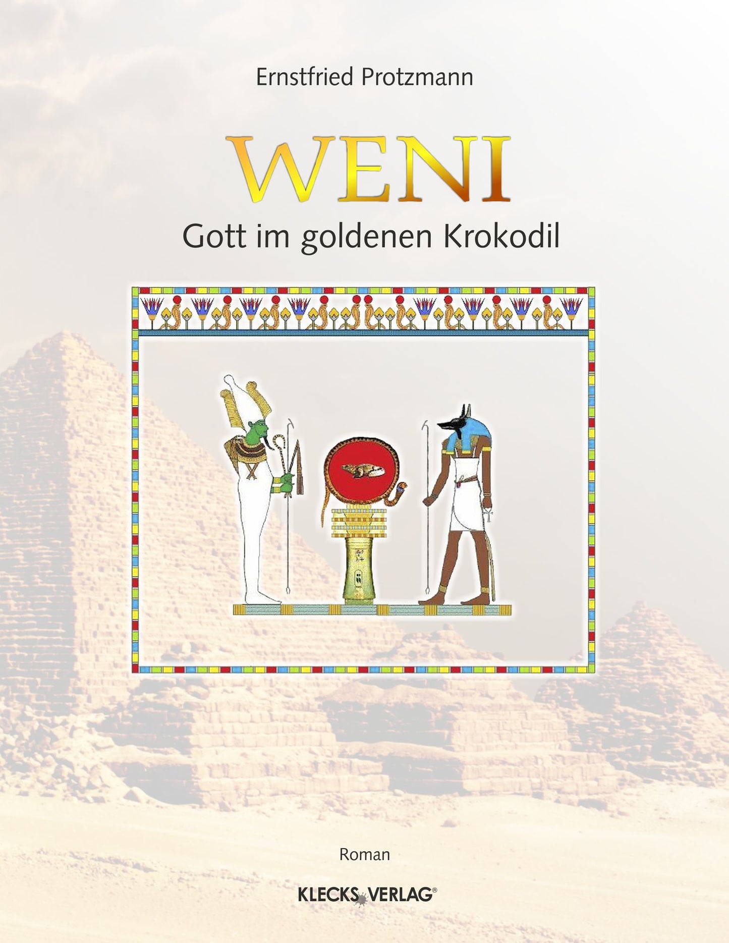 Weni Band 1: Gott im goldenen Krokodil